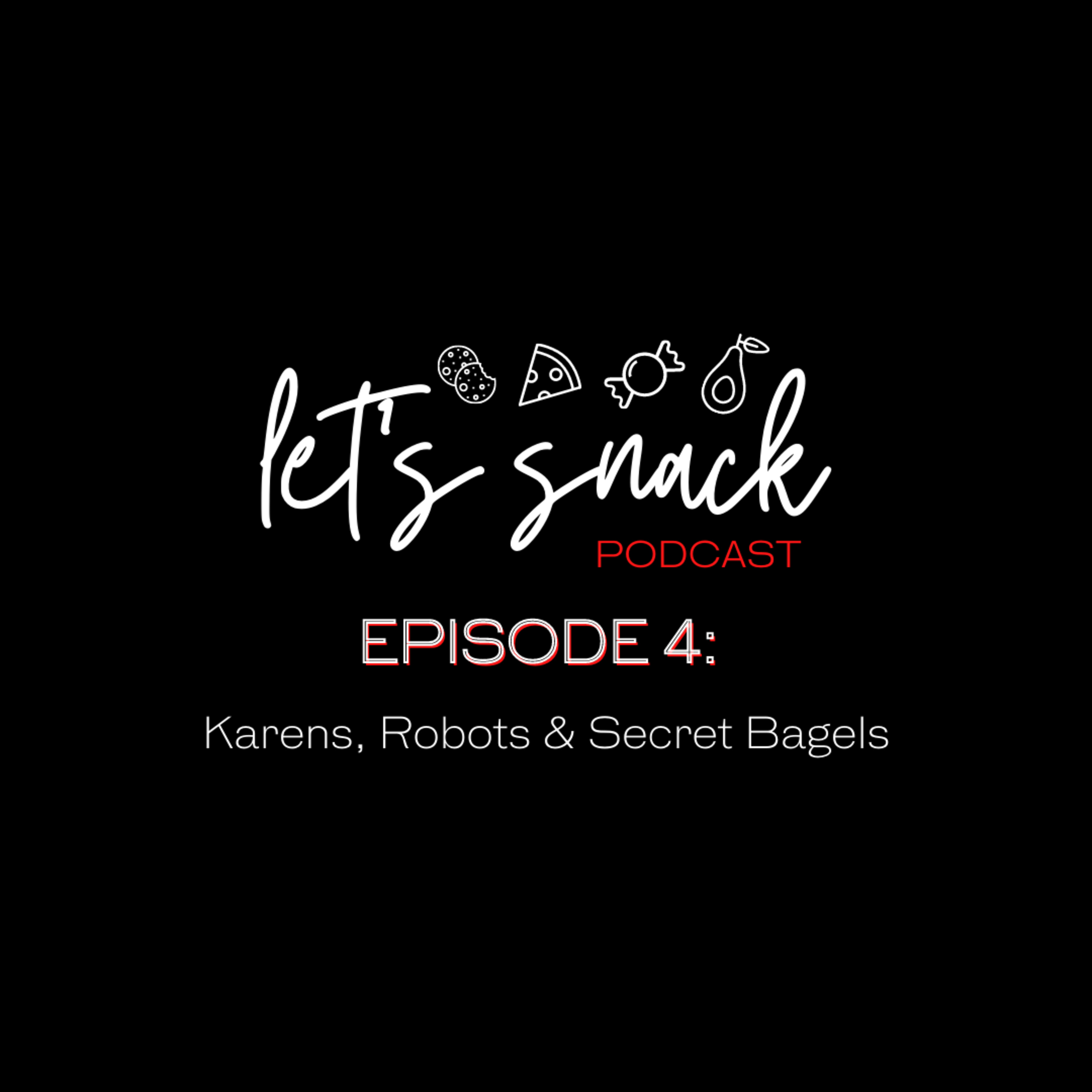 Let’s Snack Podcast