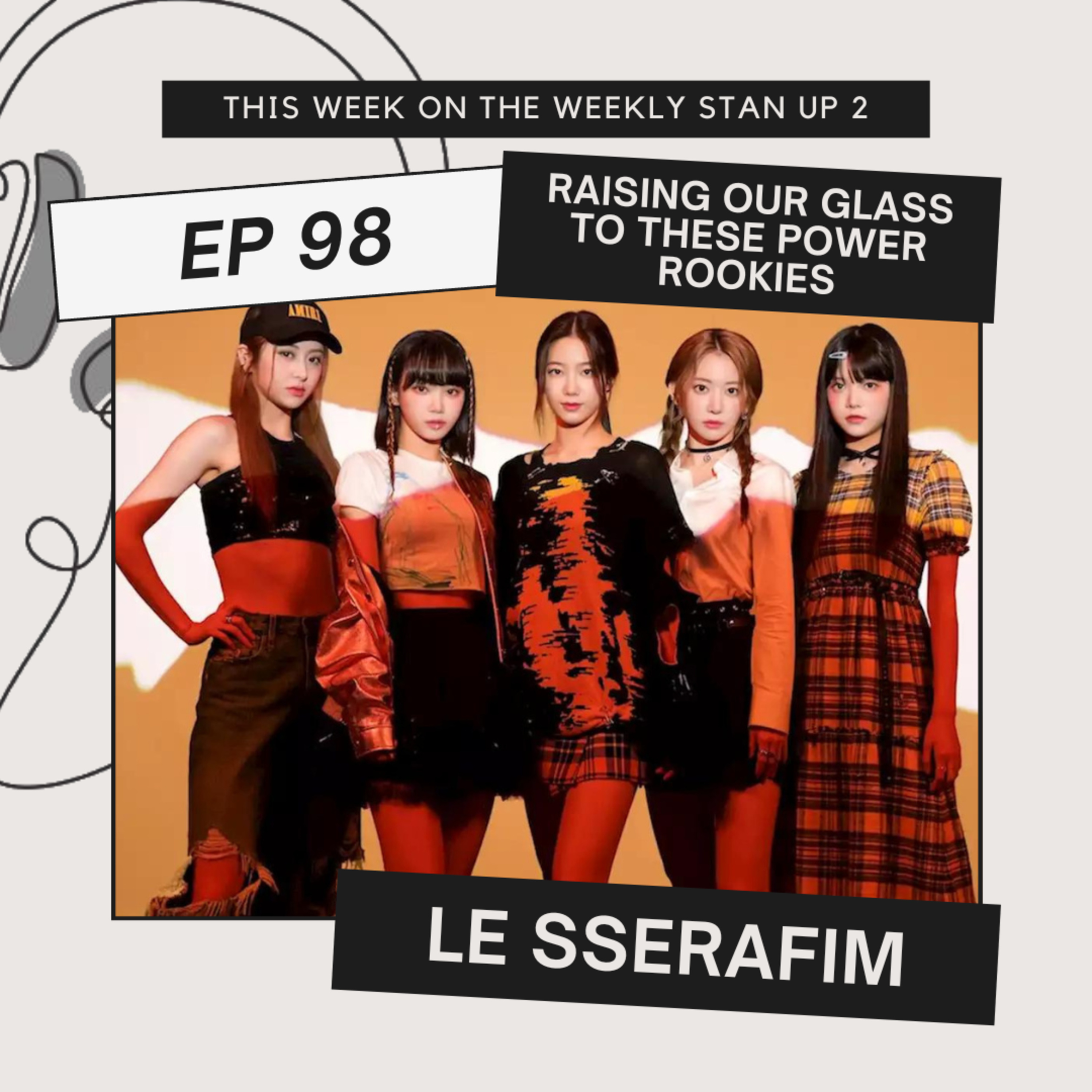 The Weekly Stan(d) Up 98: Raising our glass to Le Sserafim
