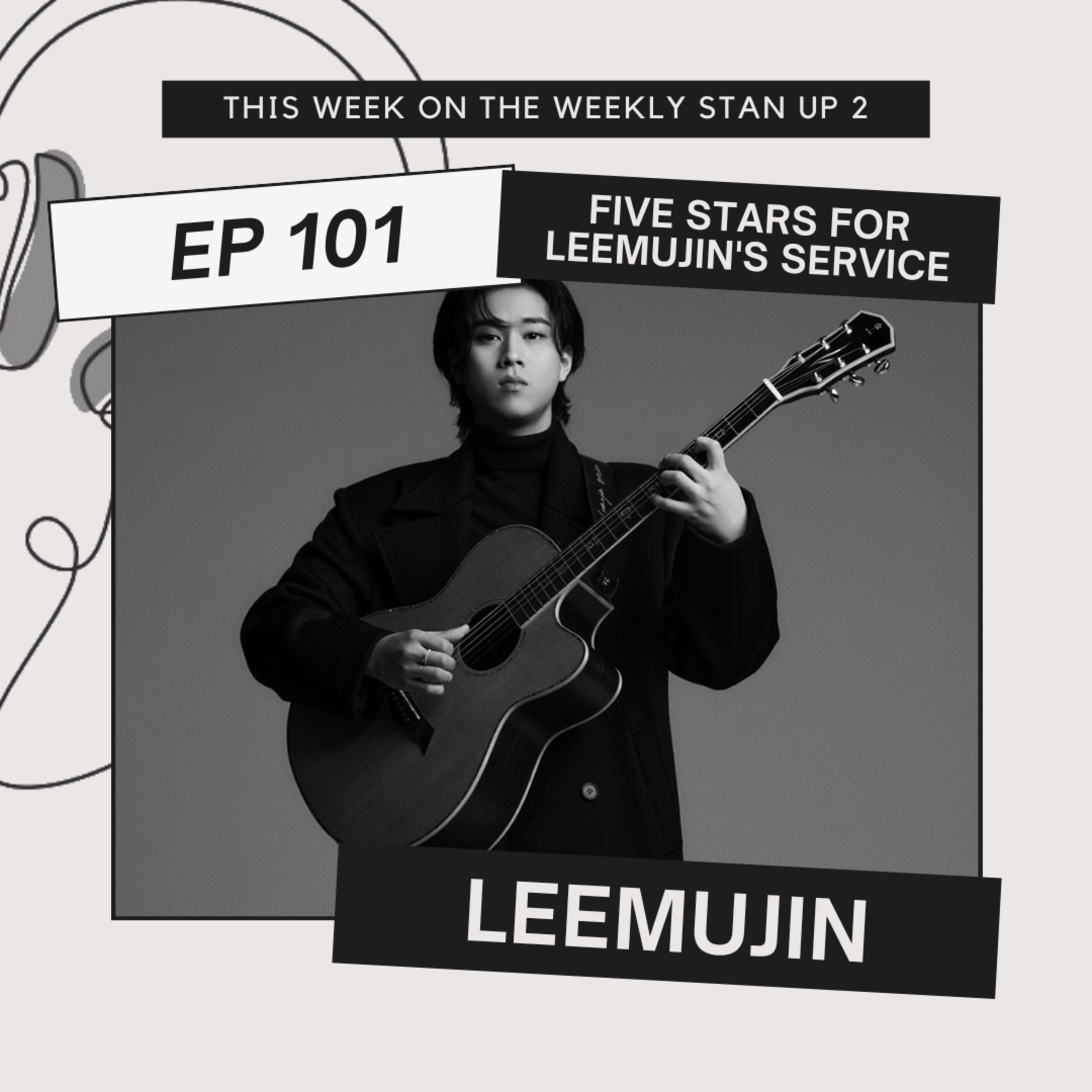 The Weekly Stan(d) Up 101: Five Stars for Leemujin's Service