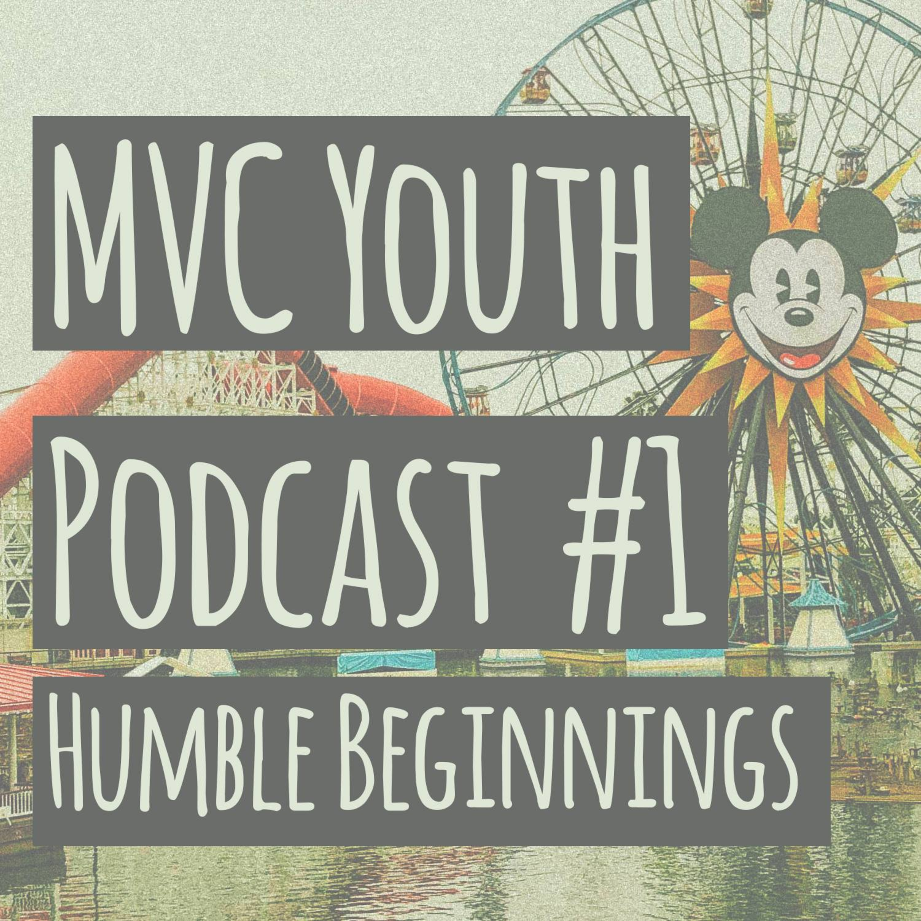 #1 - Humble Beginnings