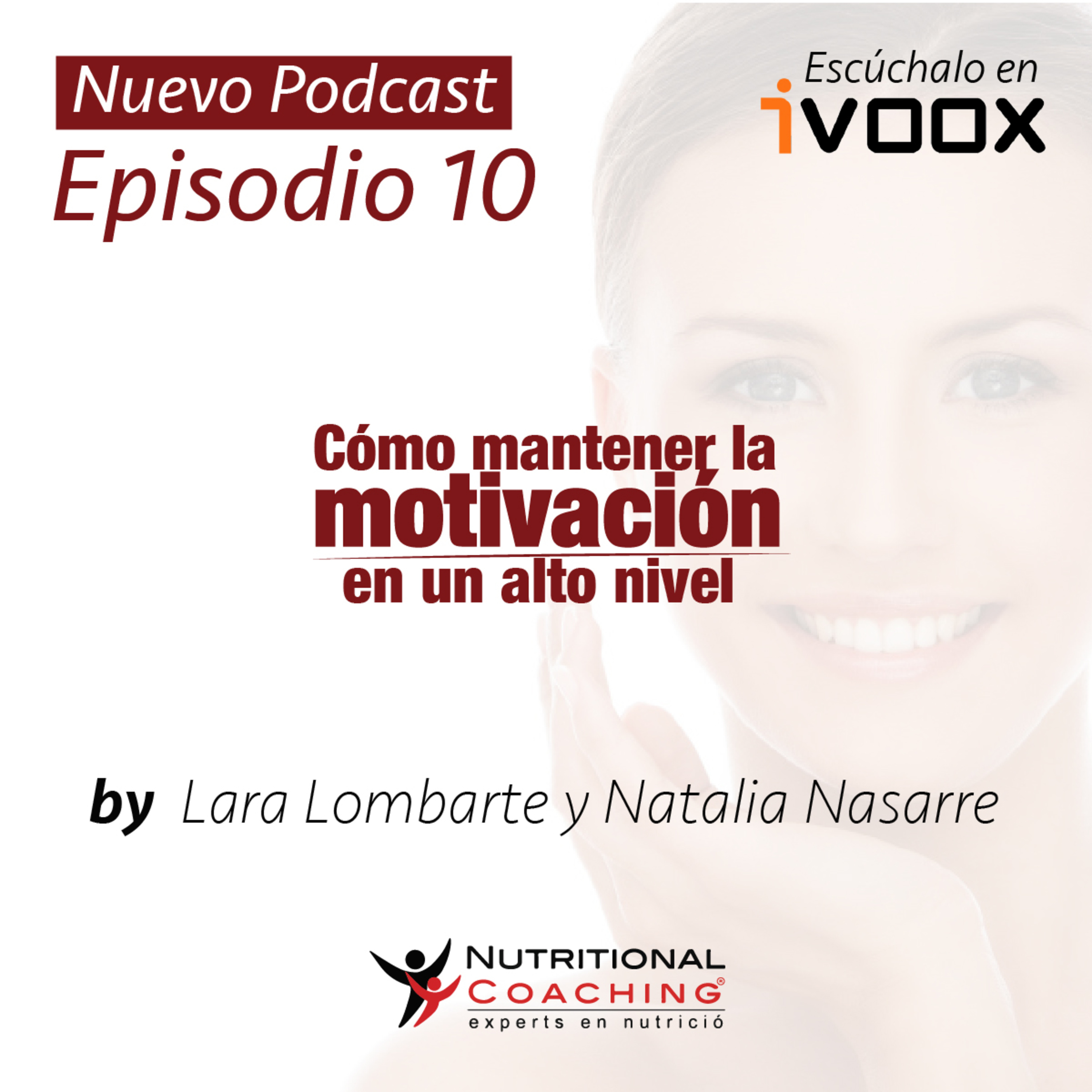 Episodio 10. Cómo mantener la motivación en un alto nivel