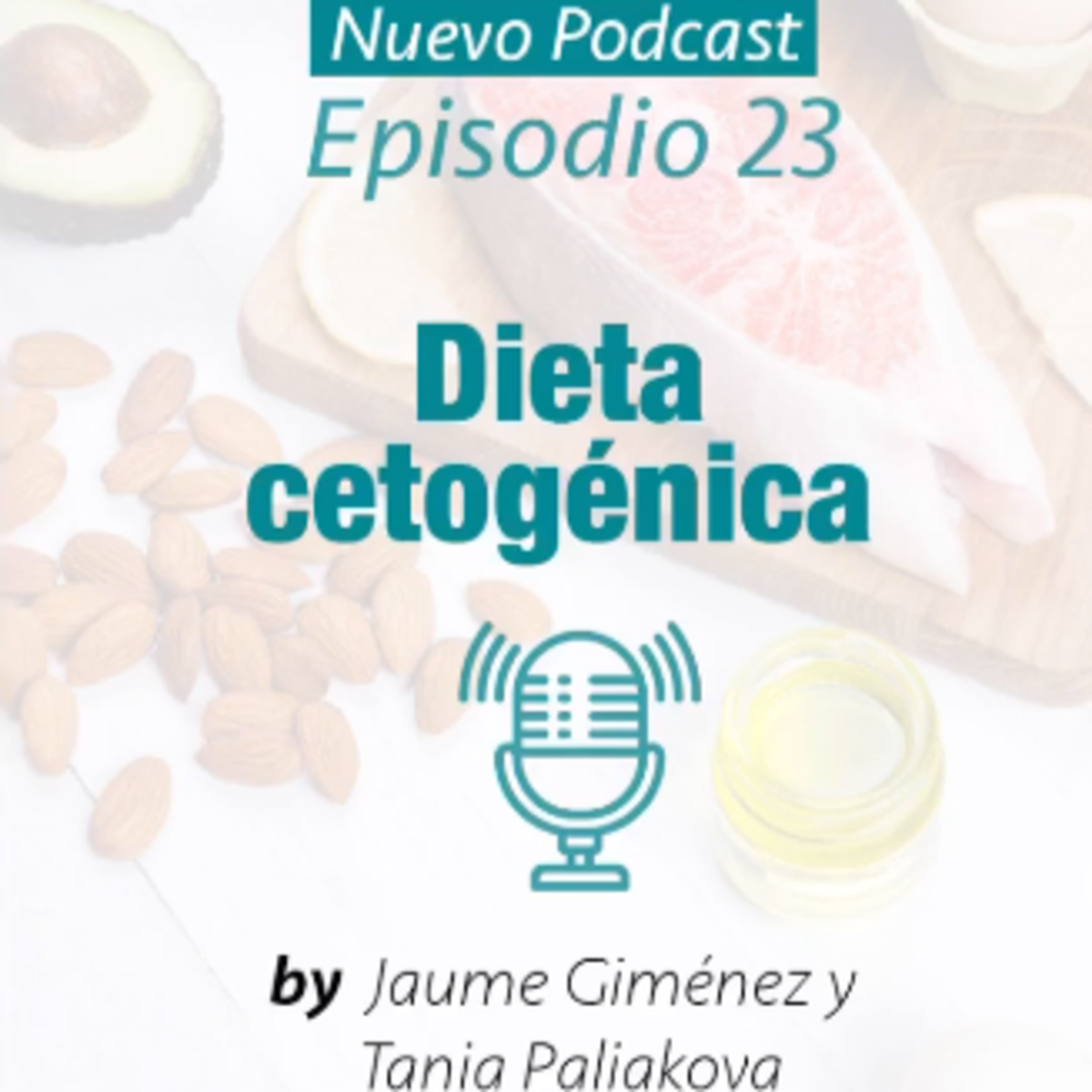 Episodio 23. Dieta cetogénica episode artwork
