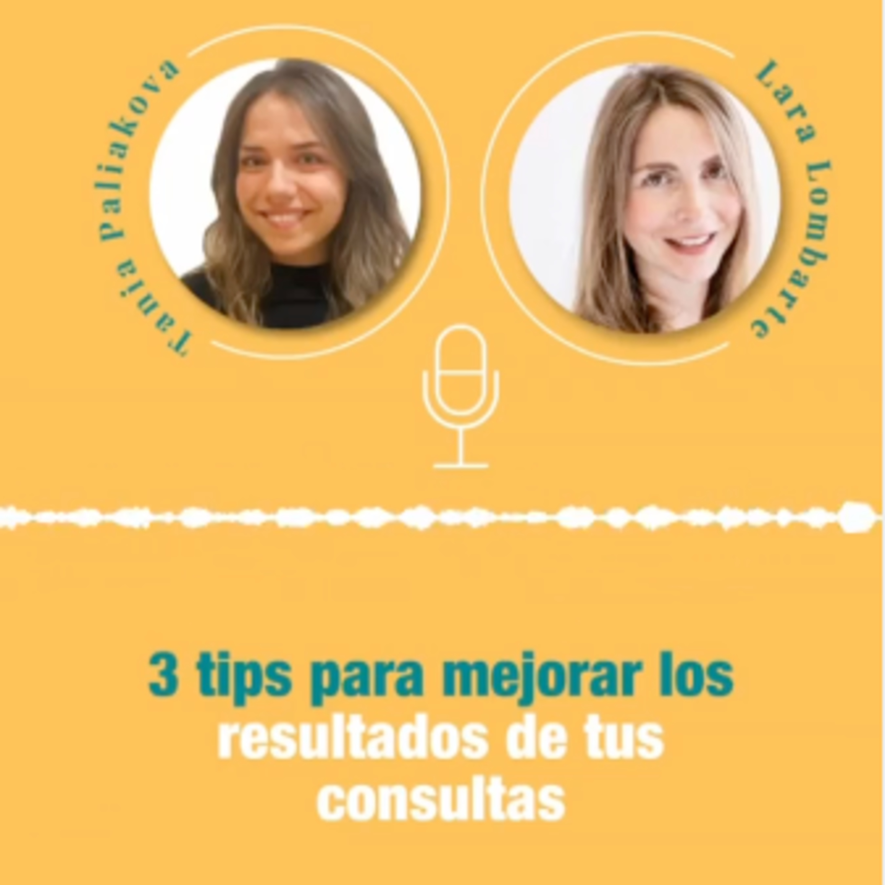 Episodio 34. 3 tips para mejorar los resultados en tus consultas episode artwork