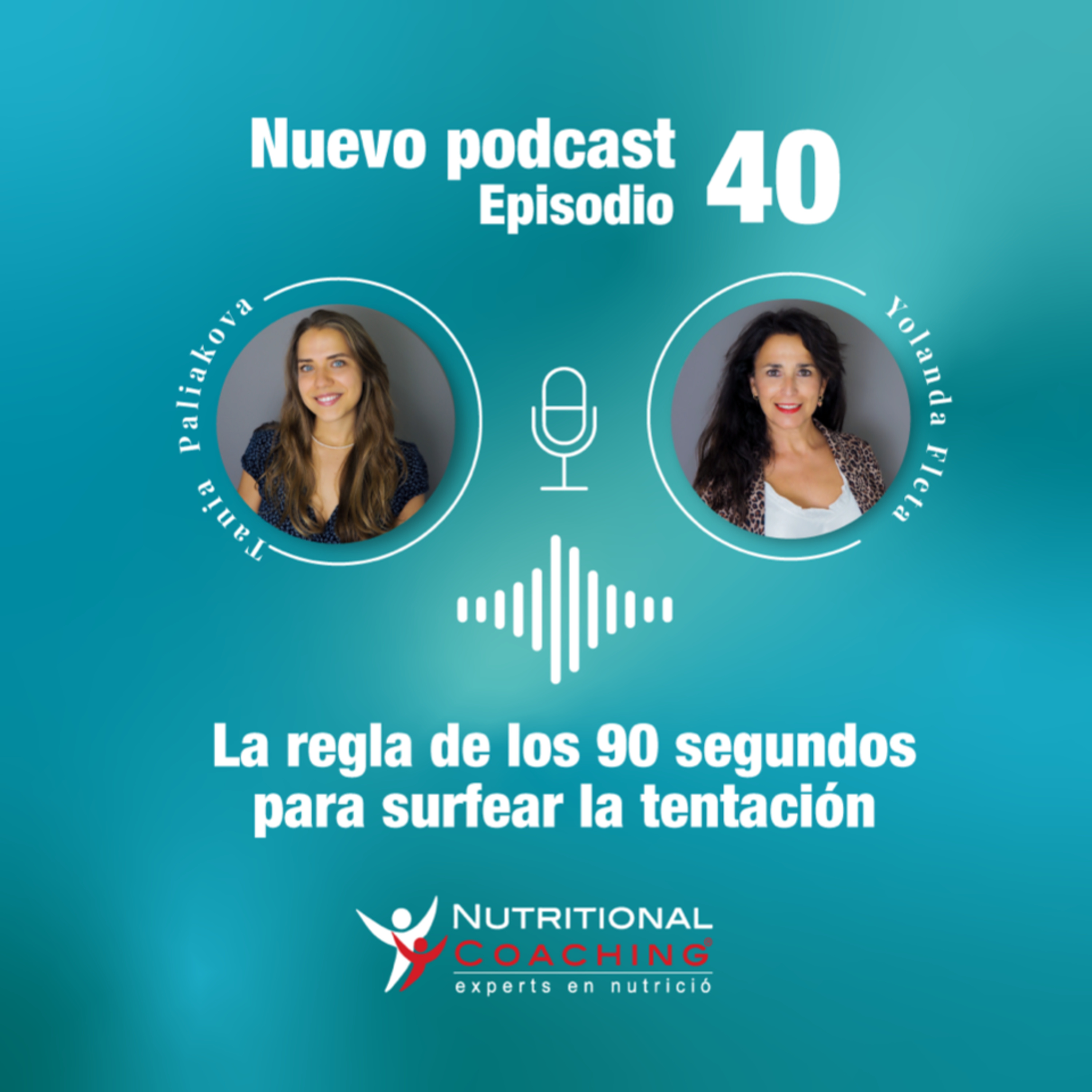 Episodio 40. La regla de los 90 segundos para surfear la tentación episode artwork
