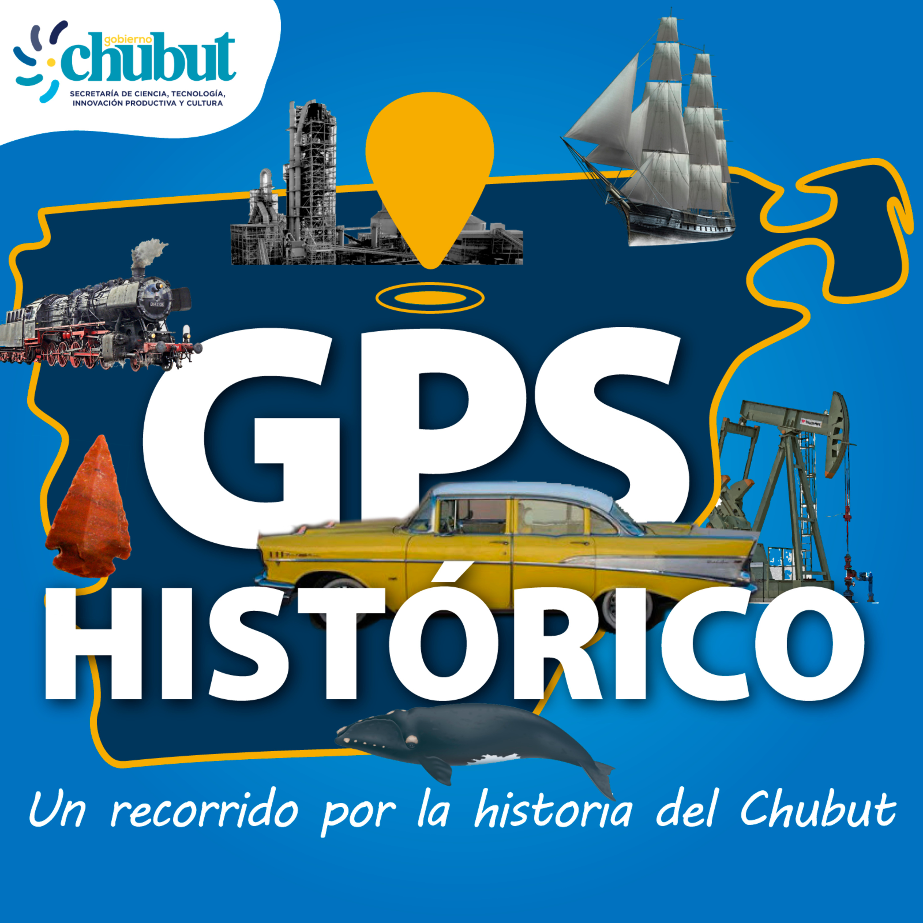 GPS Histórico: un recorrido por la historia del Chubut
