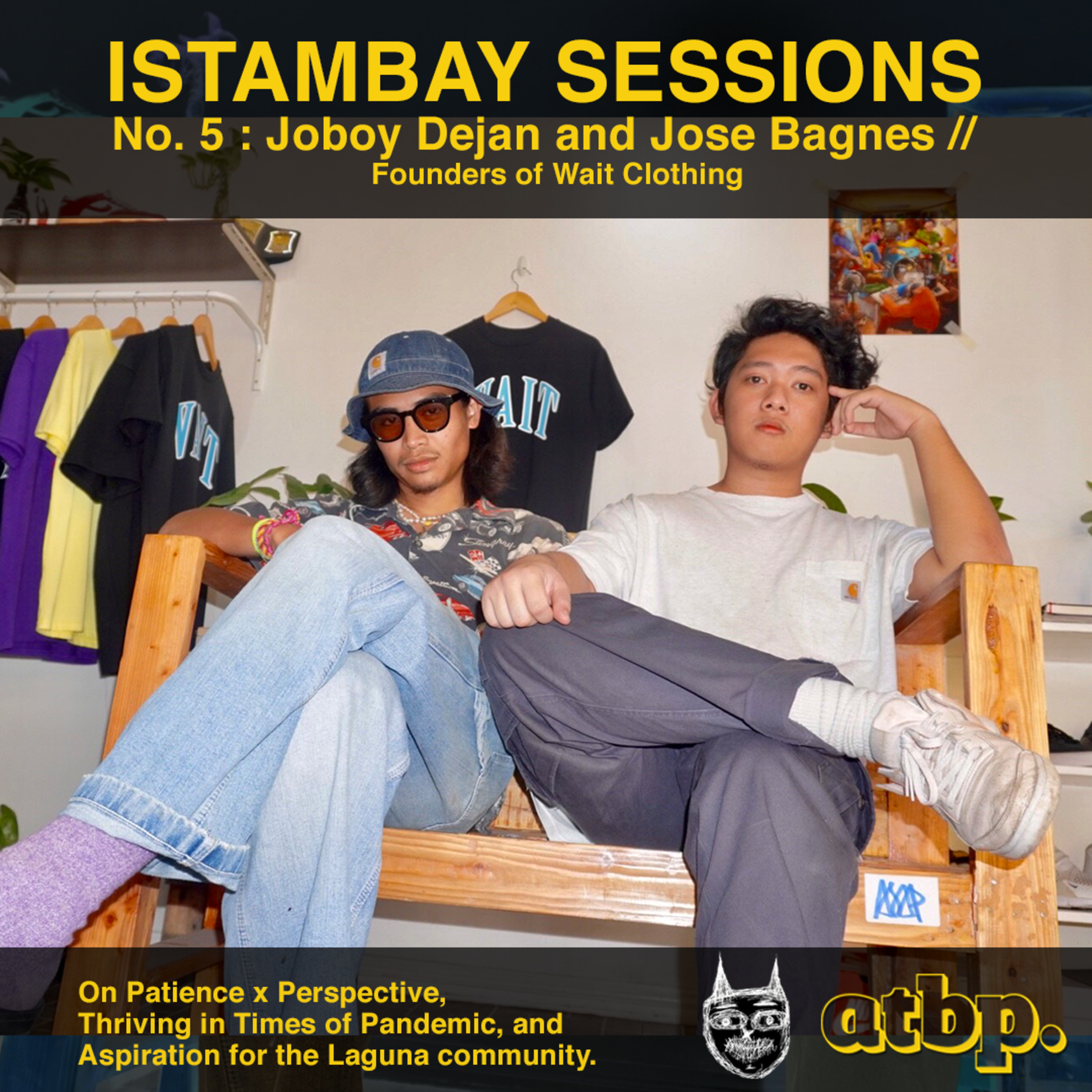 Wait Clothing Founders, Joboy Dejan and Jose Bagnes // On Patience x Perspective, Thriving in Times of Pandemic, and Aspirations for the Laguna community. episode artwork
