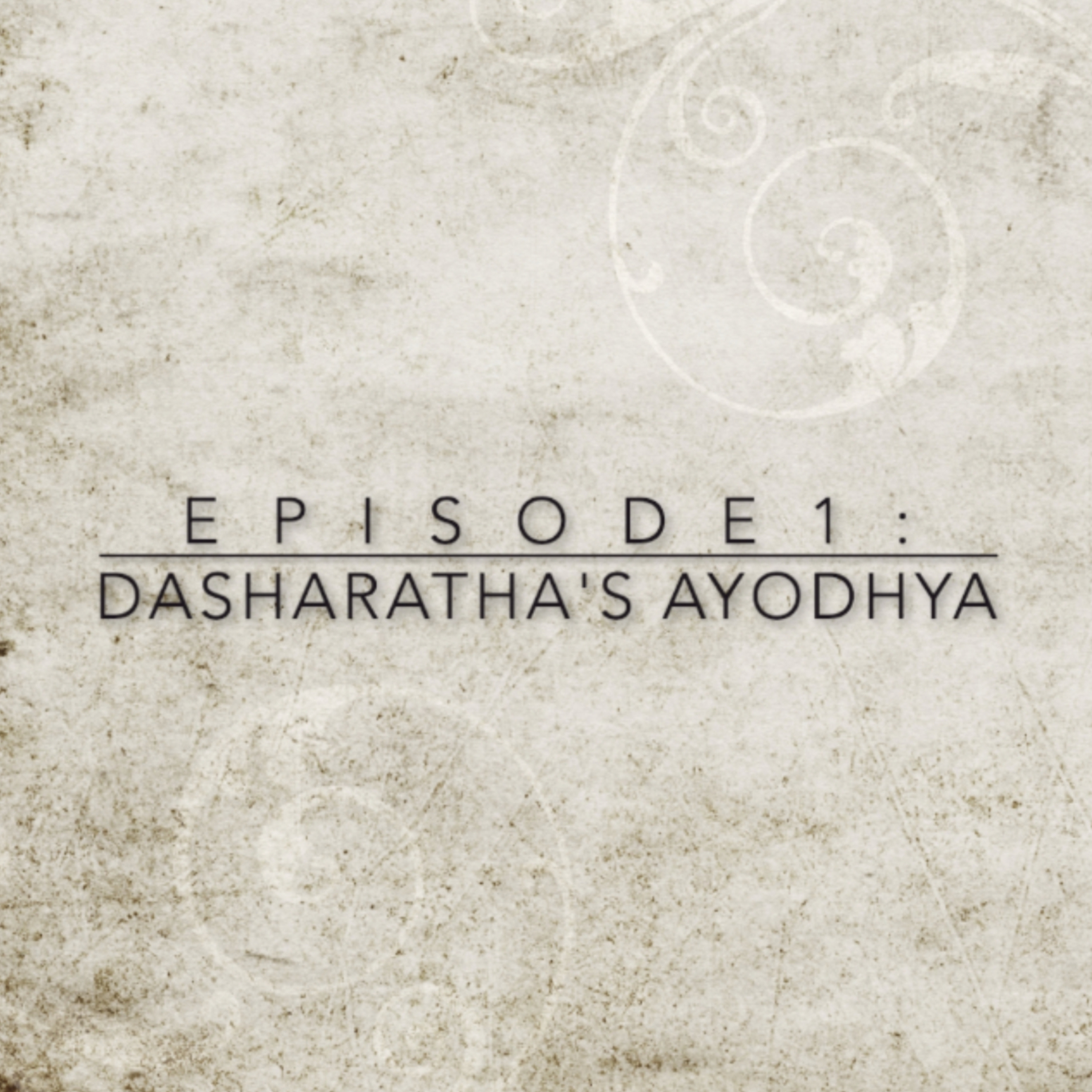 Gaurav Gaisenn - Ramayana - Episode - 1 - Dasharatha's Ayodhya