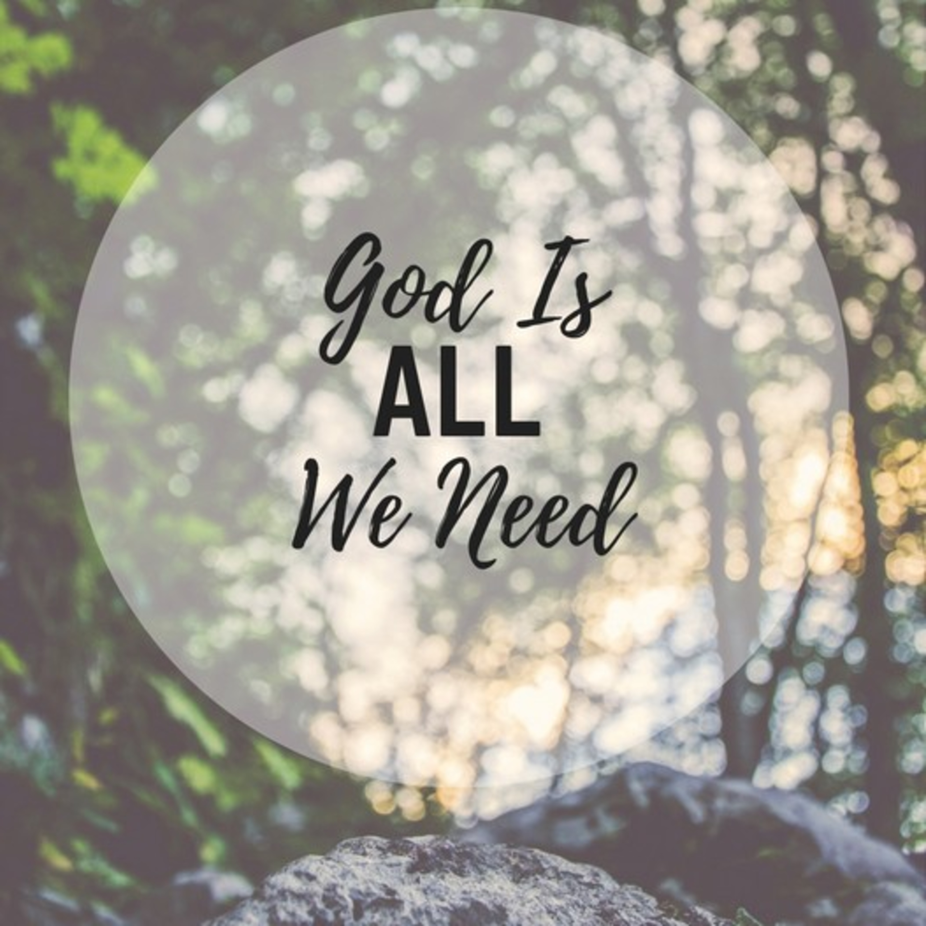 All you are is God's
