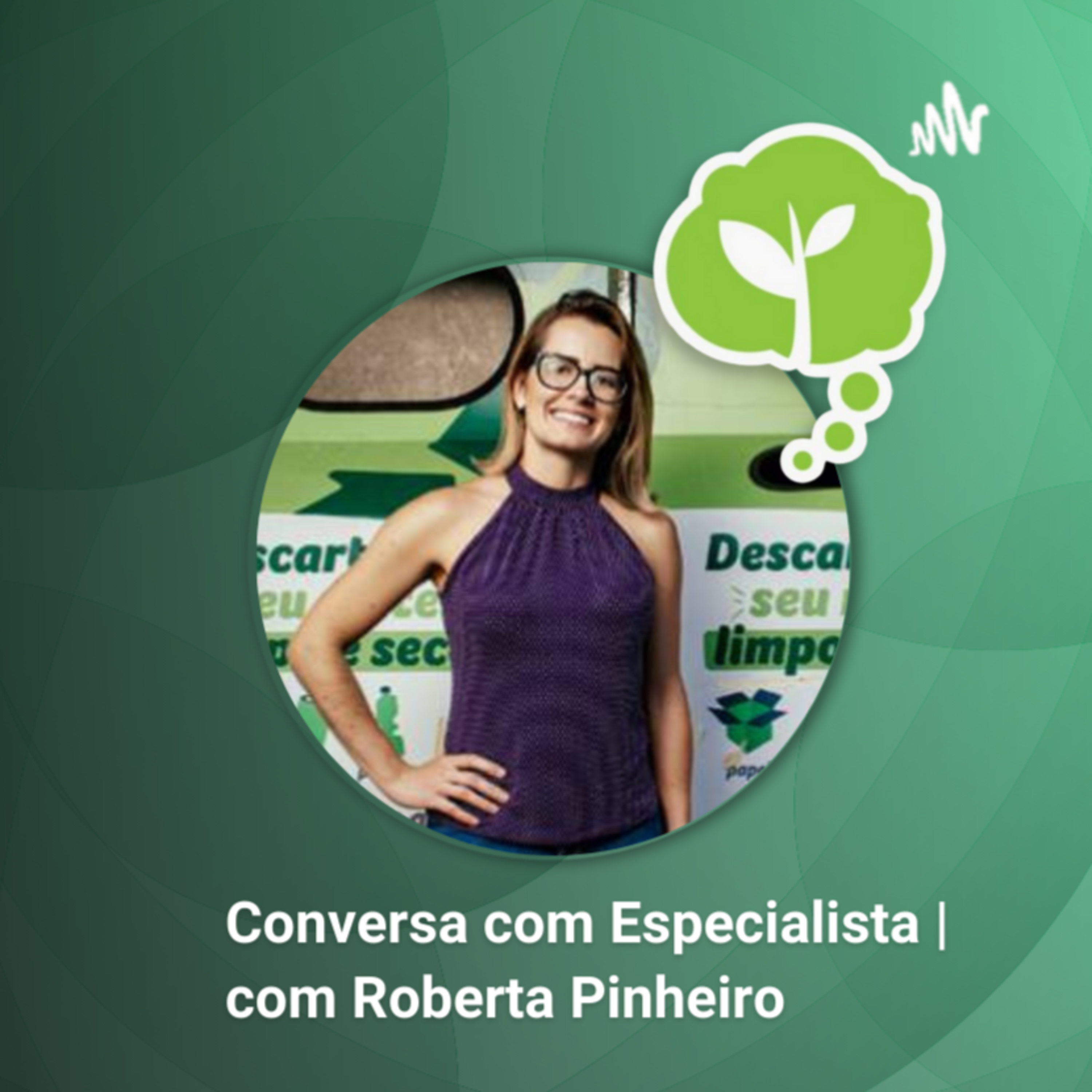# 25 - APLICATIVO DESCARTE RÁPIDO | Conversa com especialista