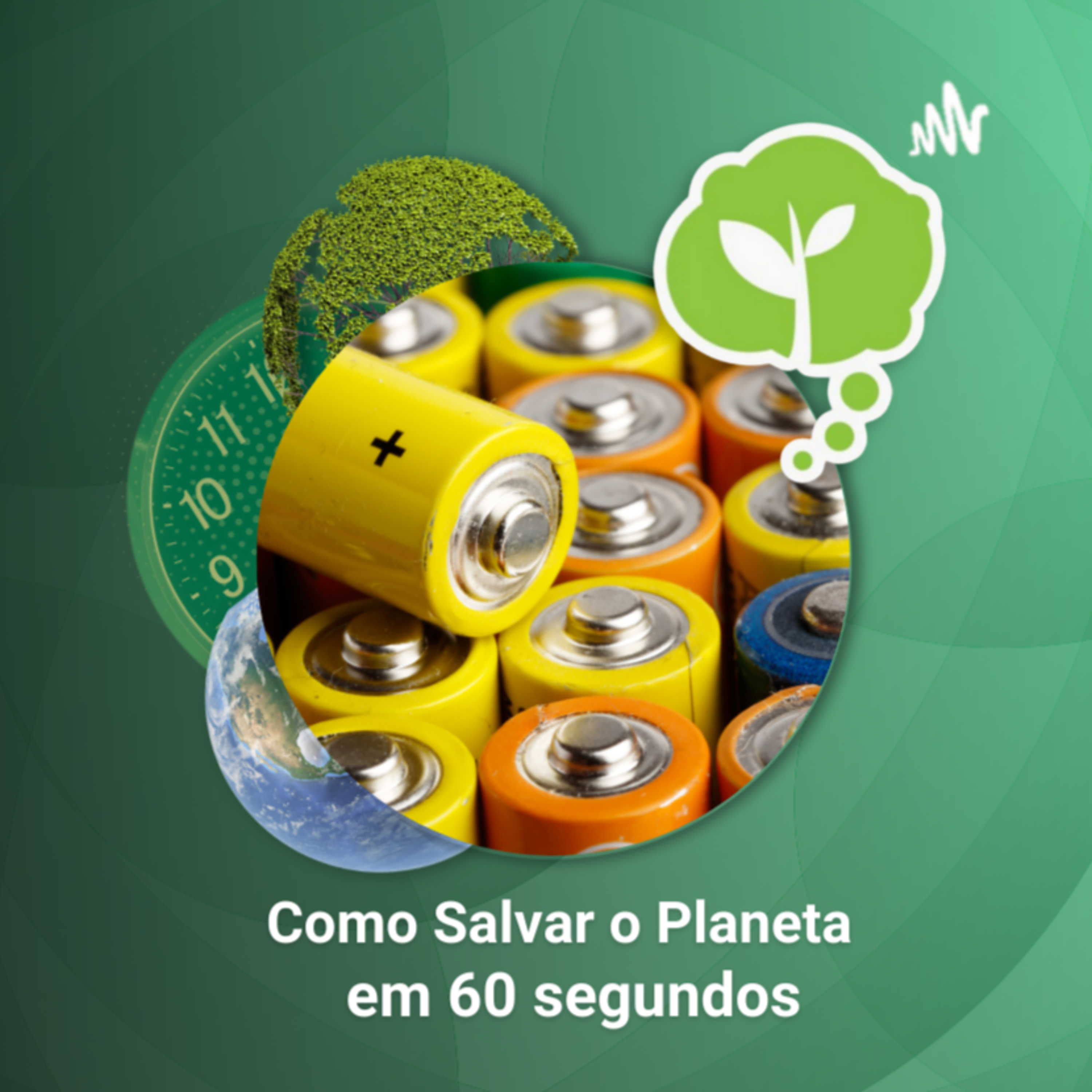 # 29 - RESÍDUOS ESPECIAIS | Como Salvar o Planeta em 60 Segundos
