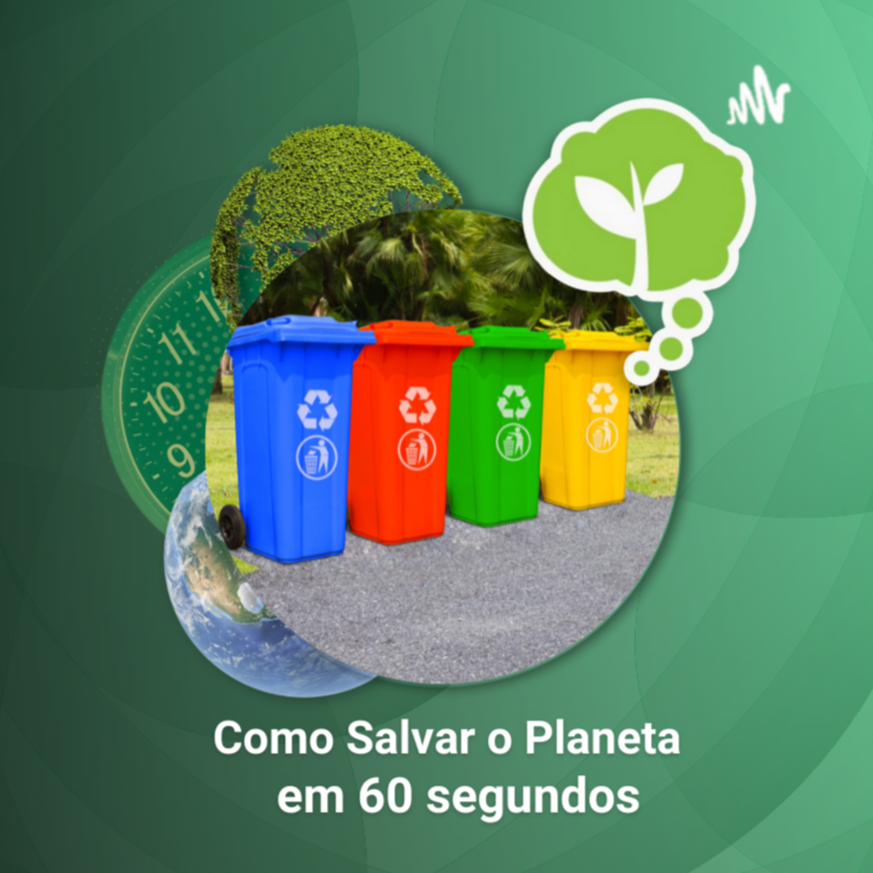 # 37 - TORNE A RECICLAGEM EFICIENTE | Como Salvar o Planeta em 60 Segundos