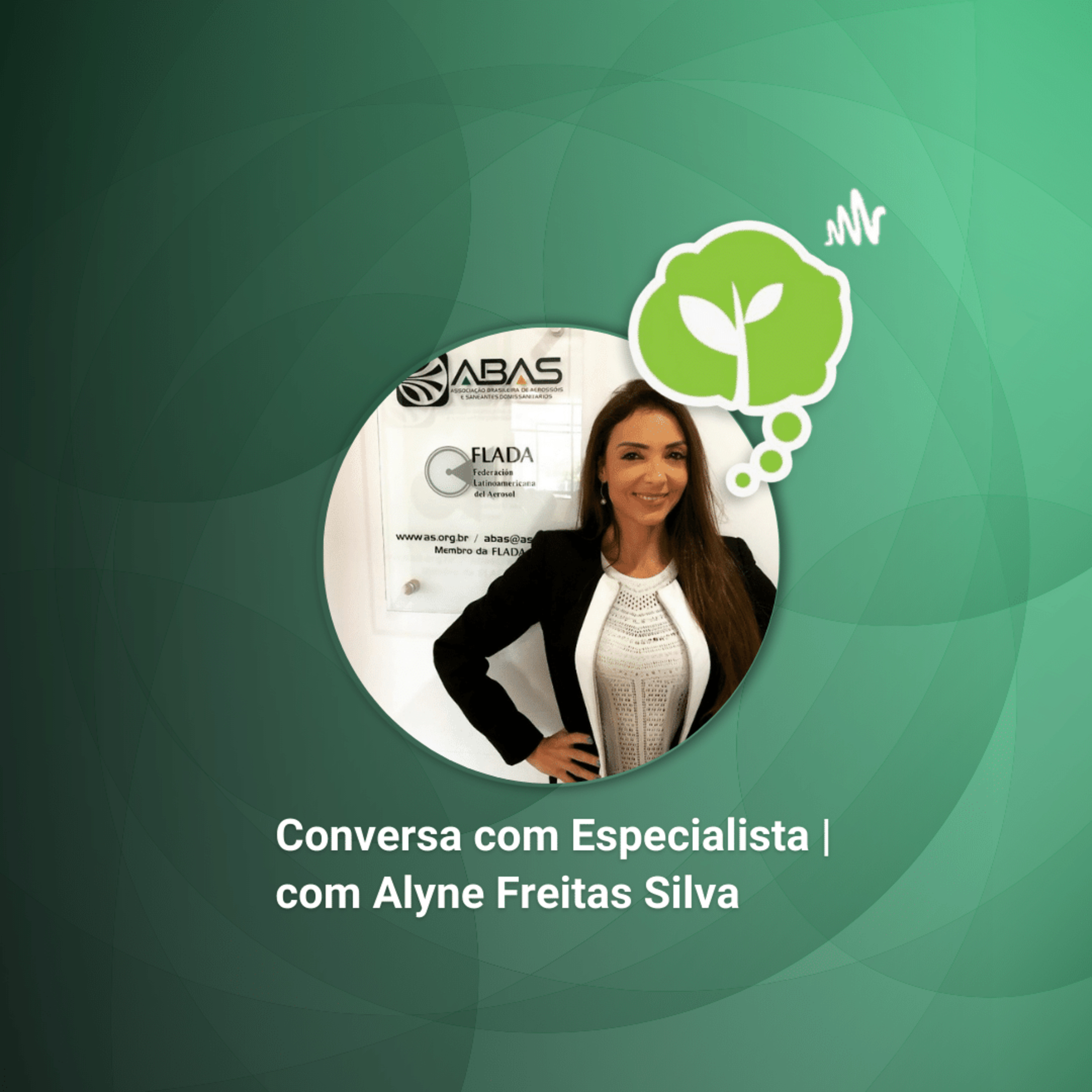 # 113 - AS VANTAGENS DOS AEROSSÓIS | Conversa com Alyne Freitas Silva episode artwork