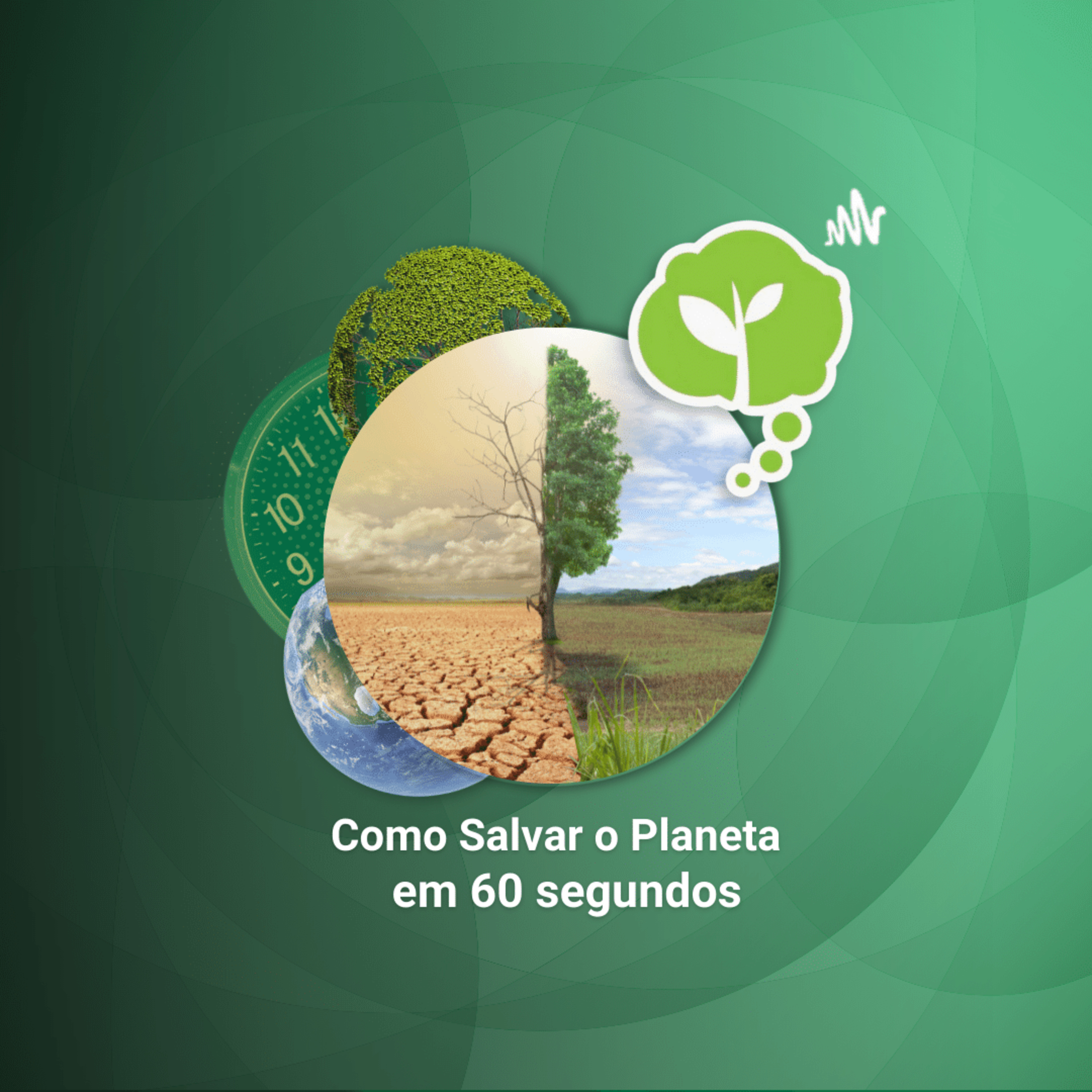 #138 - VAMOS COMBATER O AQUECIMENTO GLOBAL | Como Salvar o Planeta em 60 Segundos episode artwork