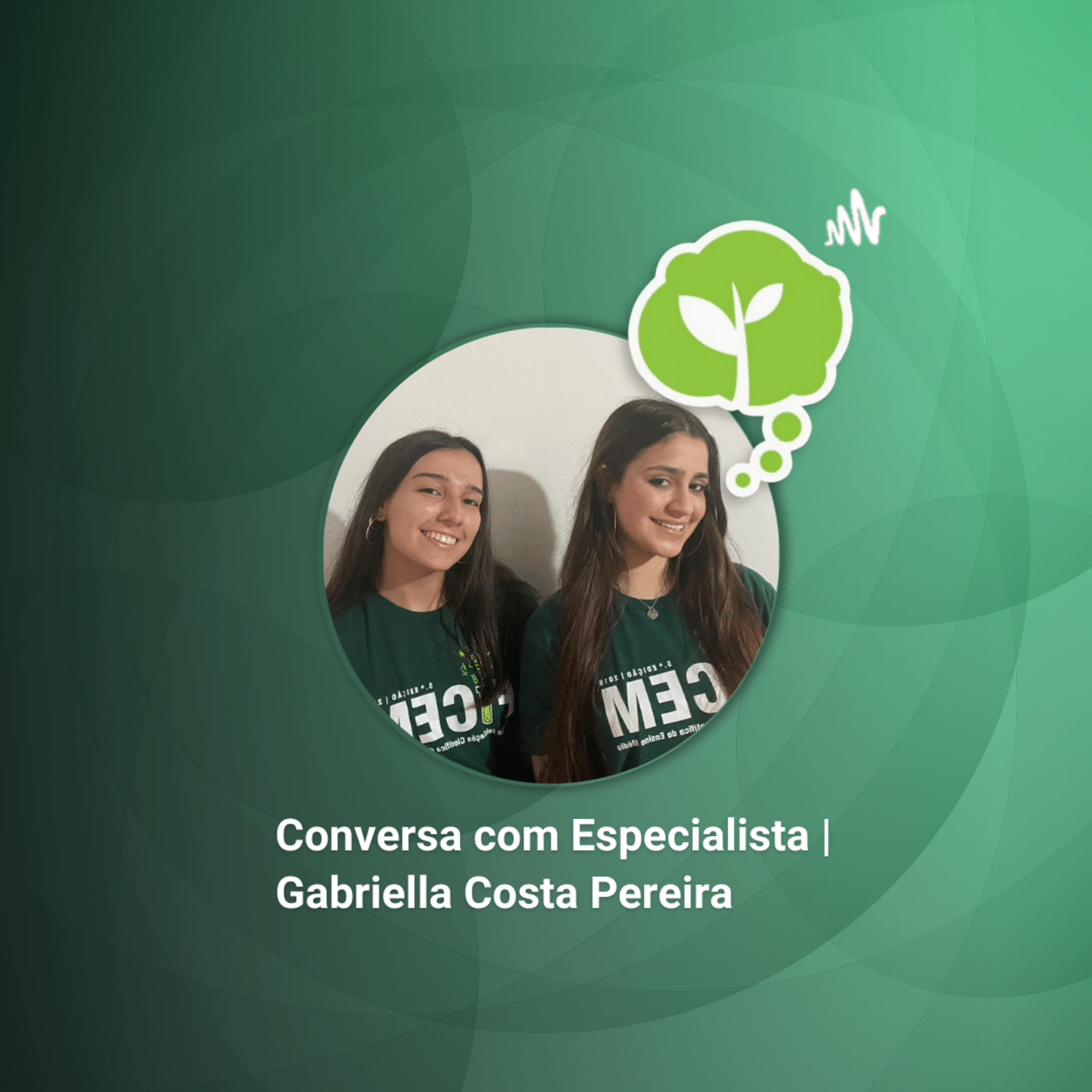 #149 - ESTUDANTES DESENVOLVEM DETERGENTE BIODEGRADÁVEL | Conversa com Gabriella Costa Pereira episode artwork