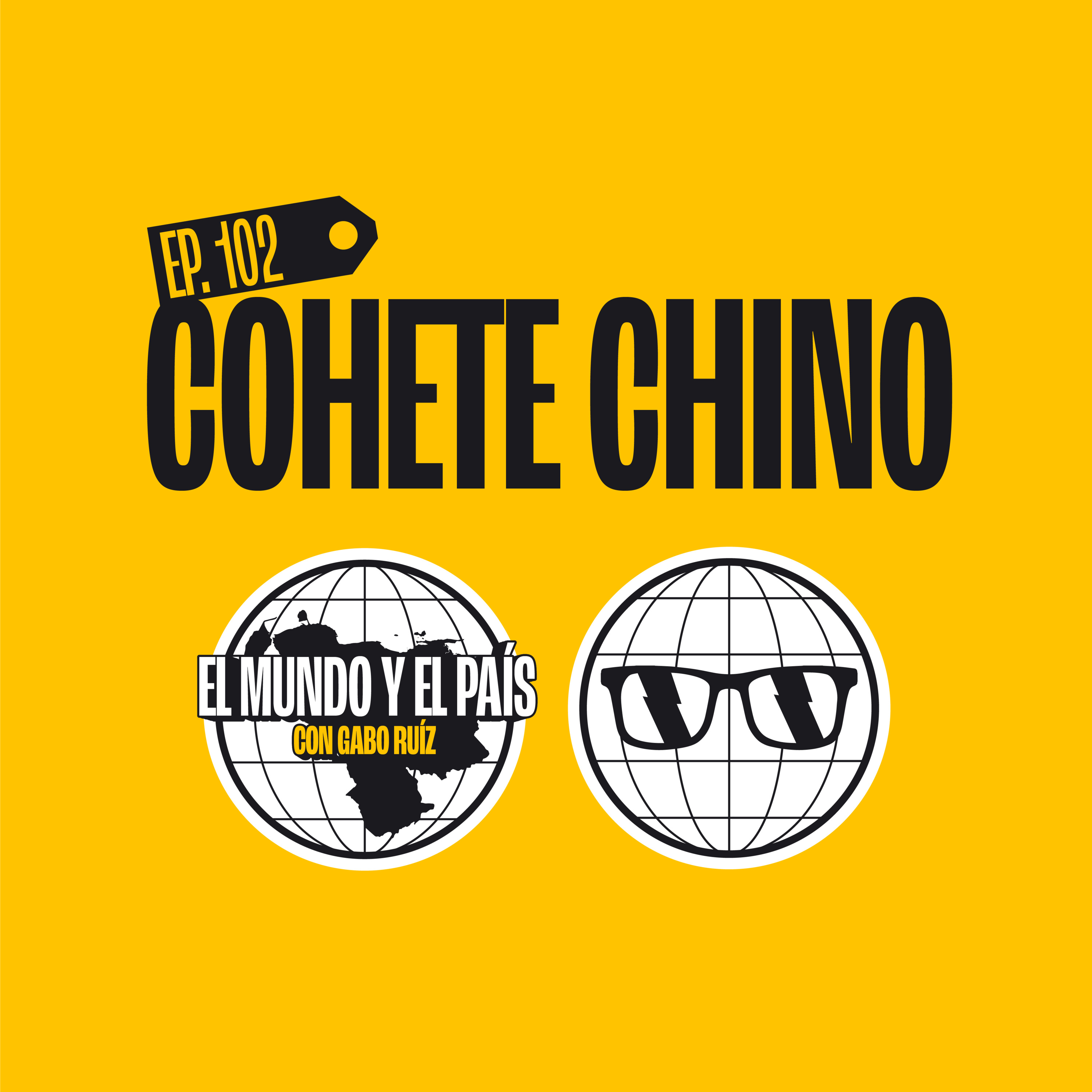 Ep - 102 - Cohete Chino episode artwork