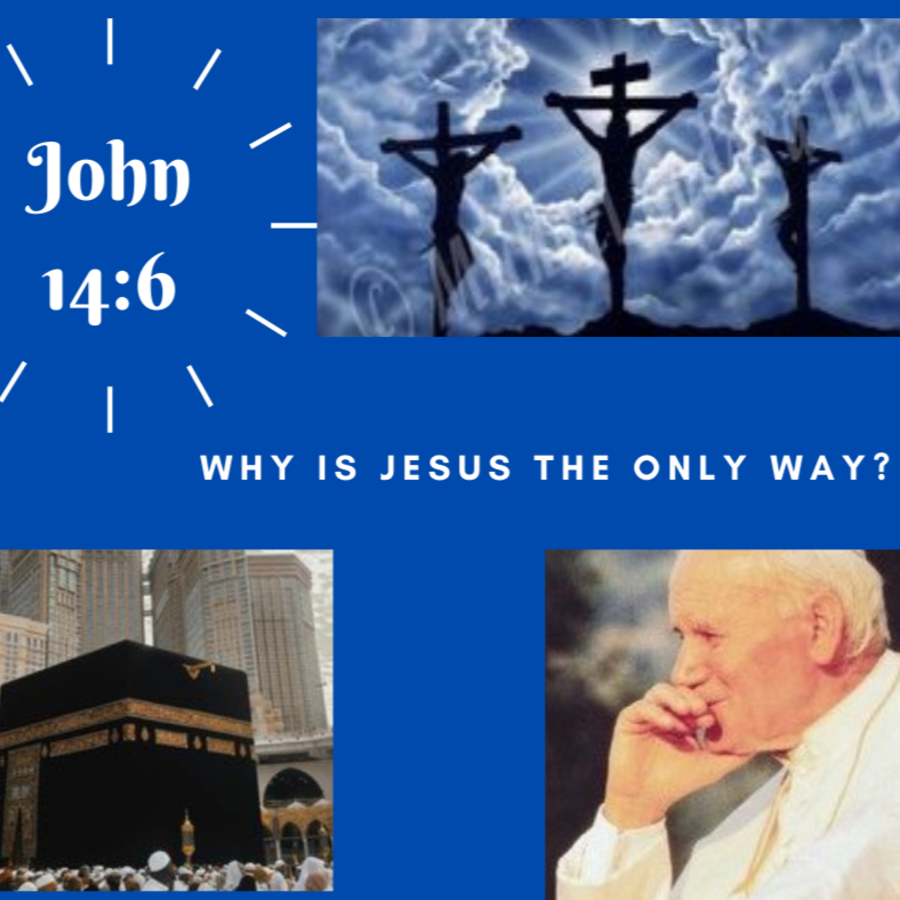 Why is Jesus the ONLY way? part 1 episode artwork