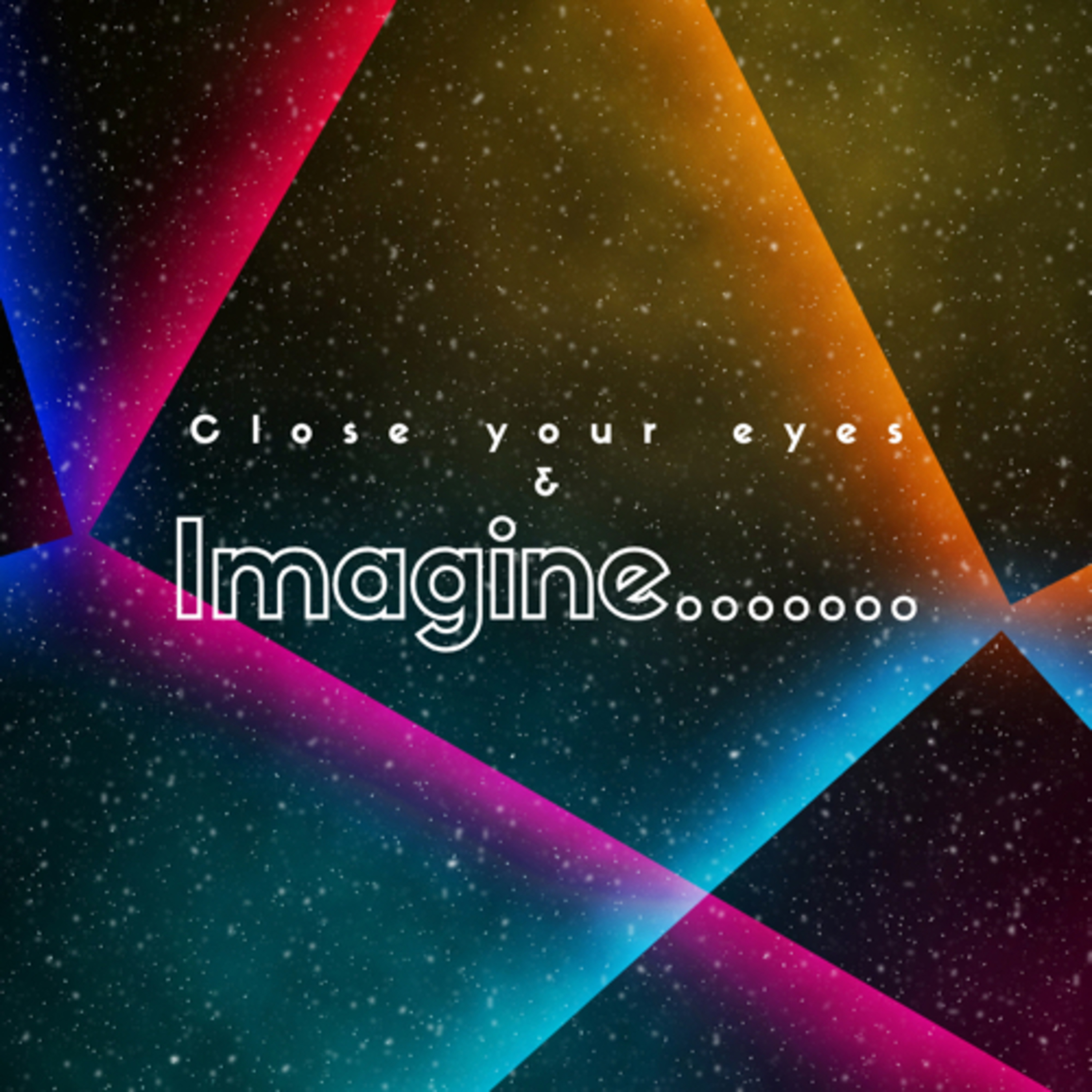 Close your eyes & Imagine....... episode artwork