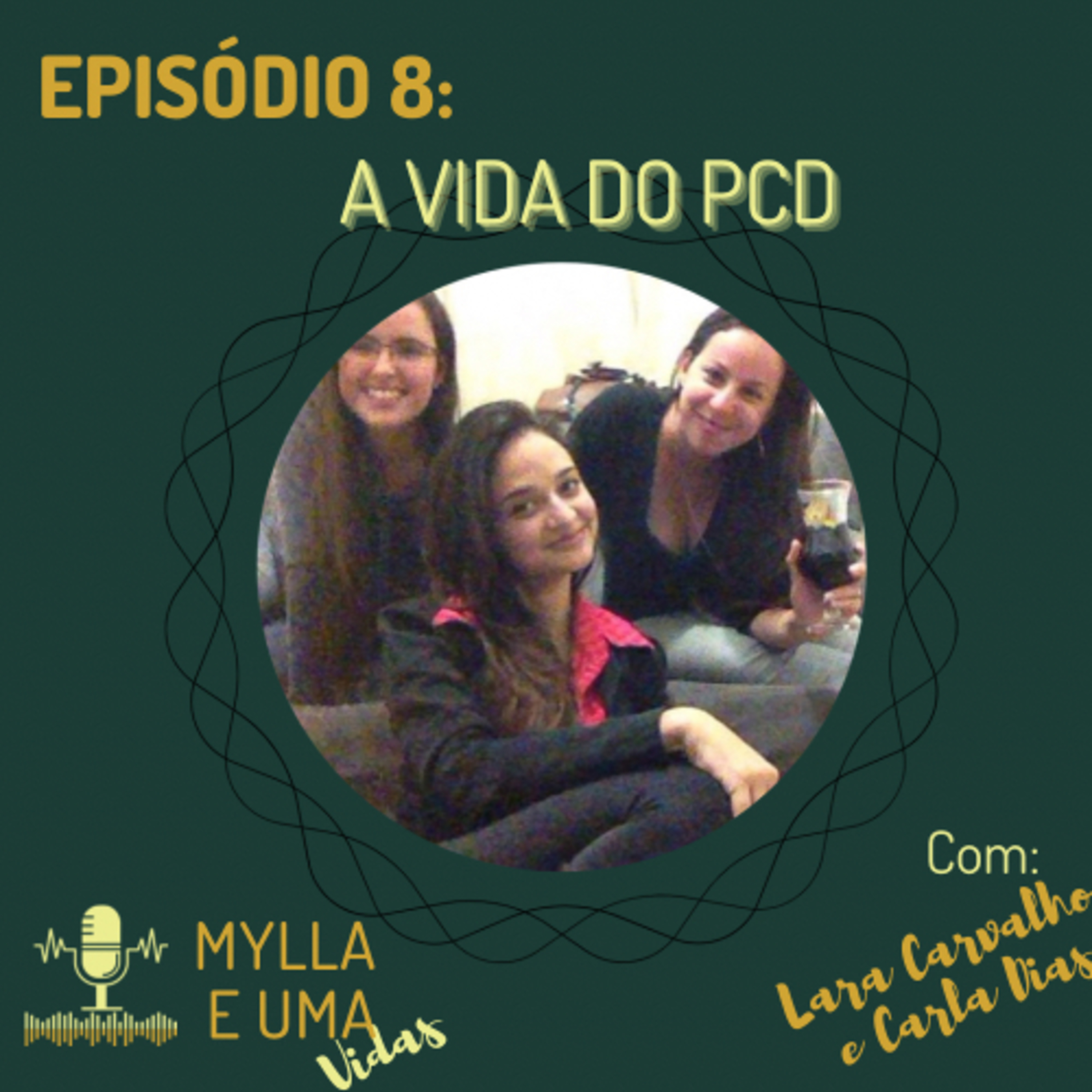 Mylla e uma Vidas