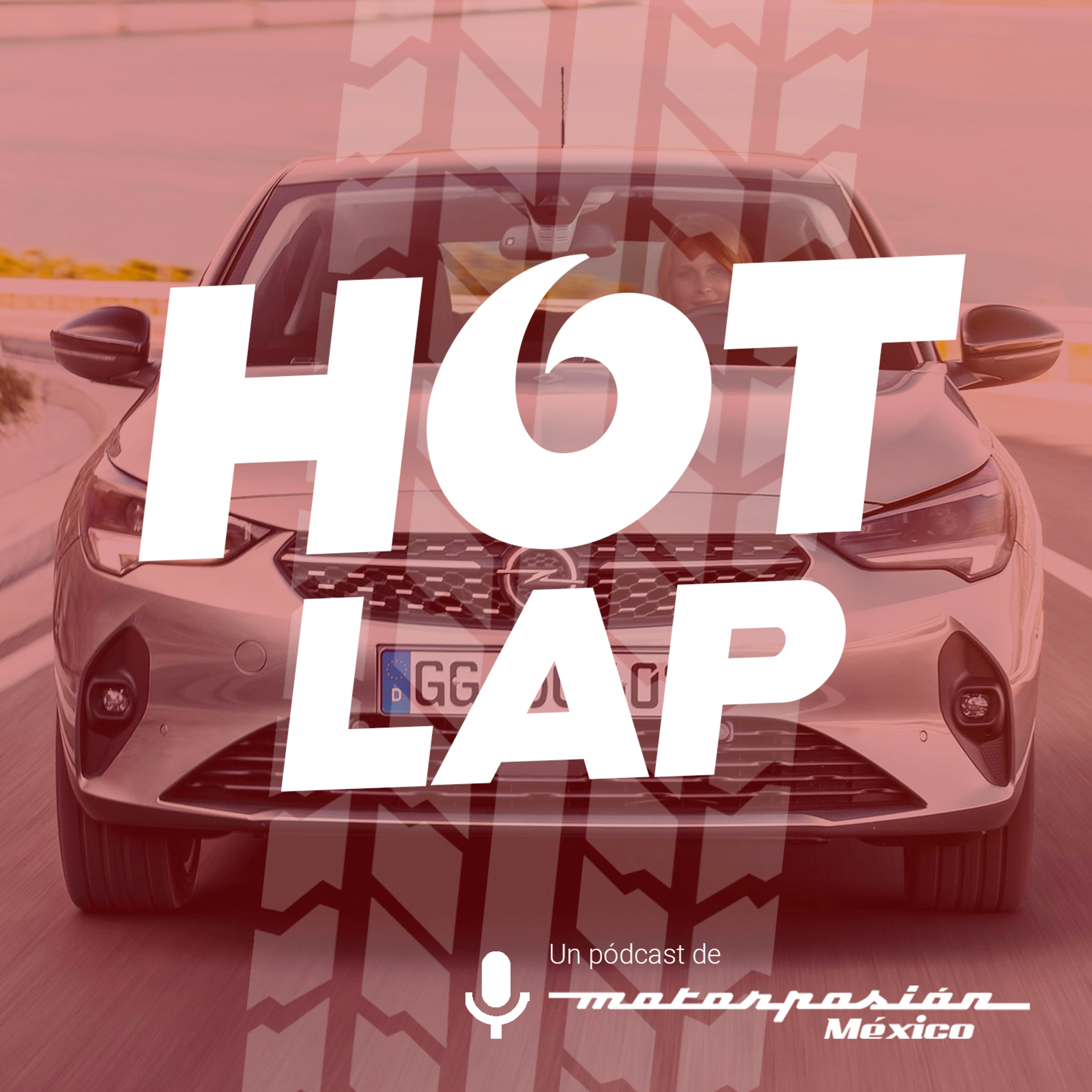 Hot Lap - Un pódcast de Motorpasión México