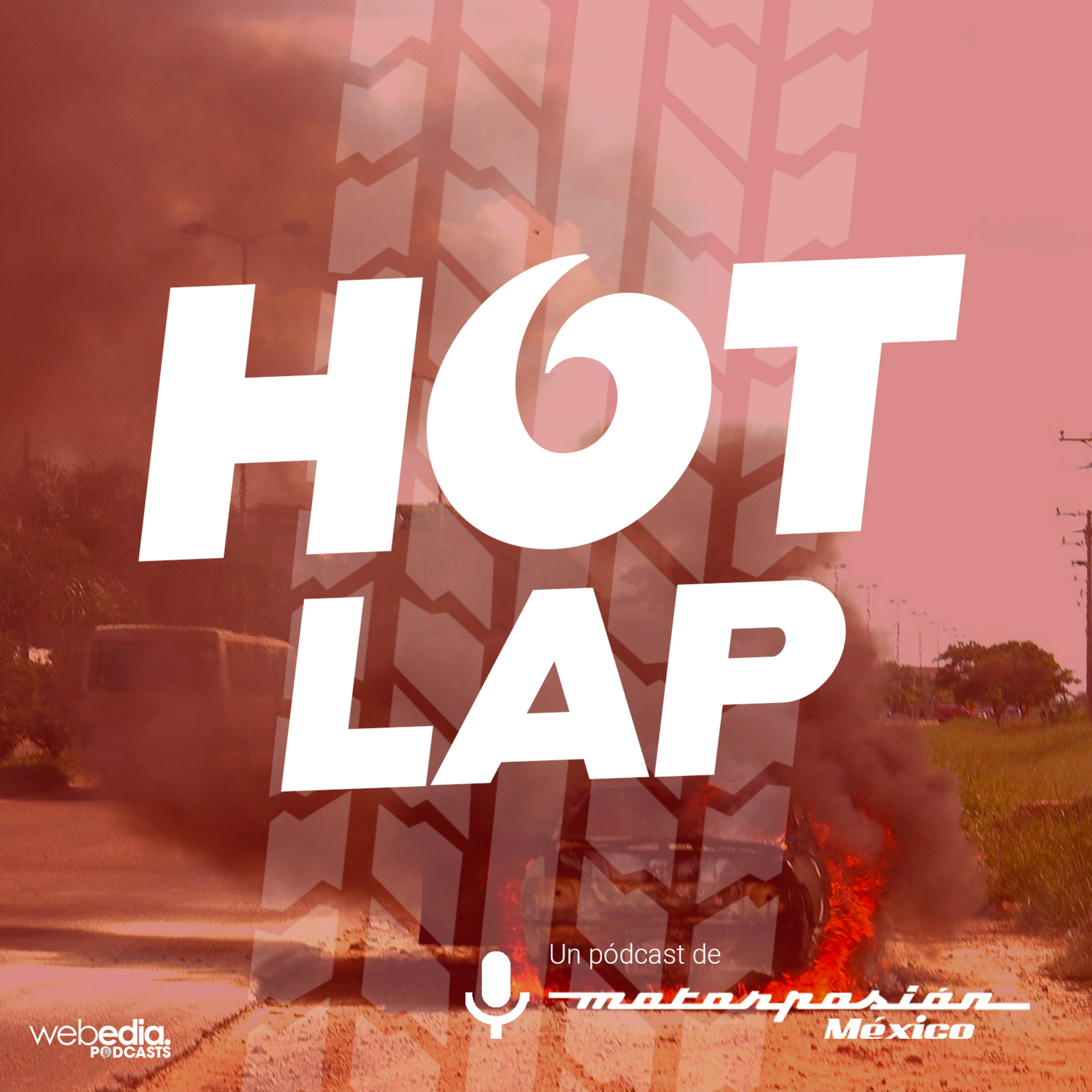 Hot Lap - Un pódcast de Motorpasión México