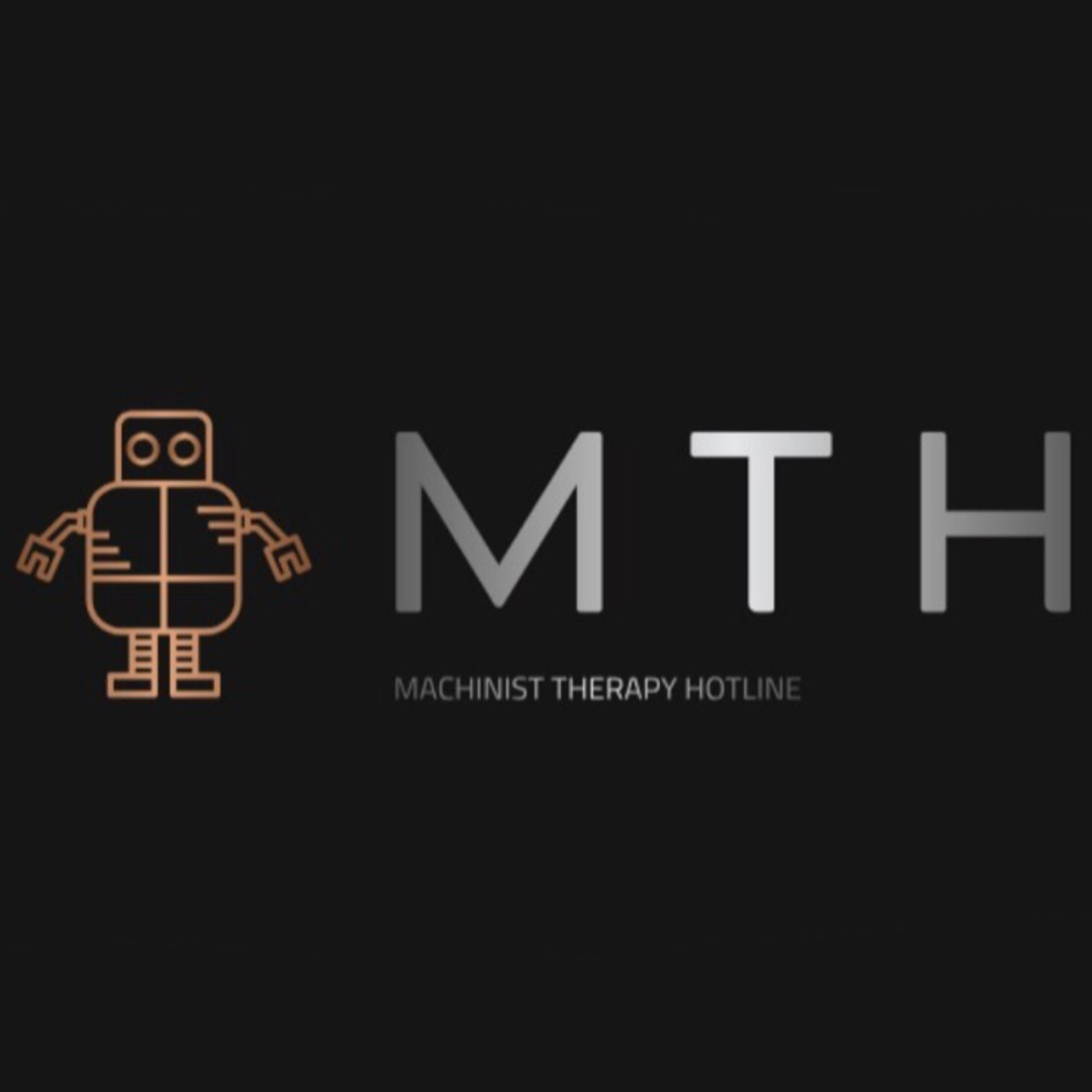Machinist Therapy Hotline - Episode 1 episode artwork