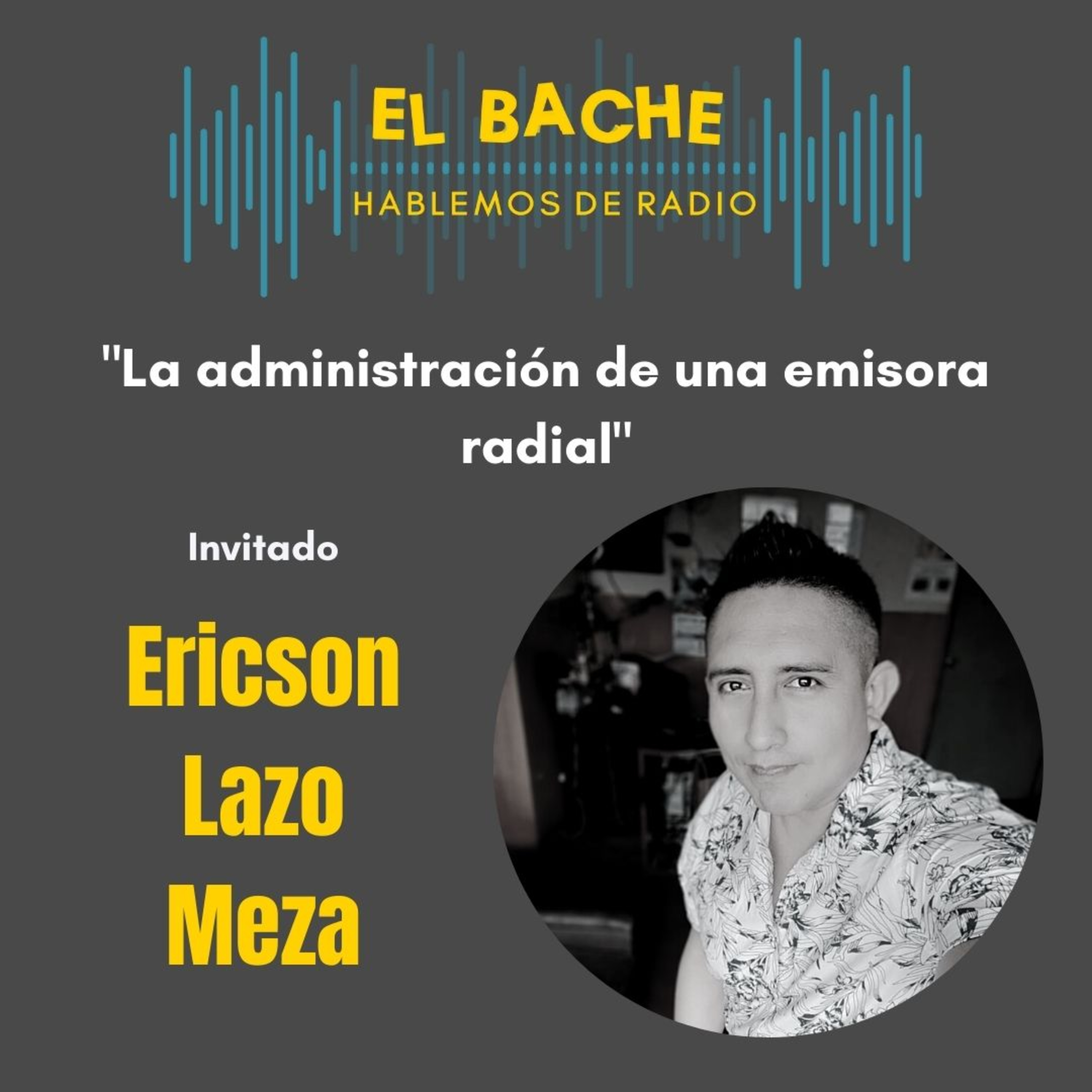 El Bache... Hablemos de radio