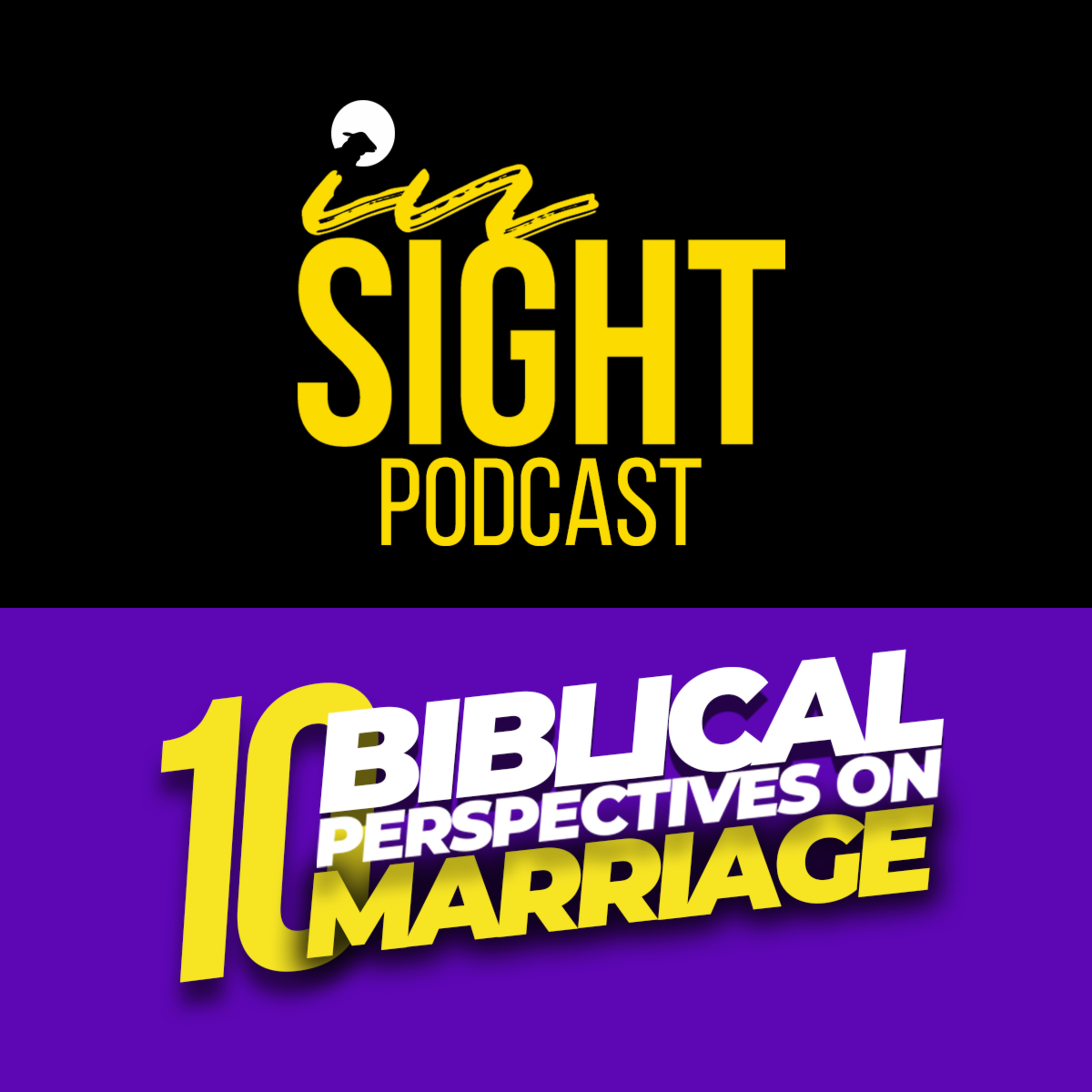 S2 EP 10 // WHAT IS A SUCCESSFUL MARRIAGE? // 10 BIBLICAL PERSPECTIVES ON MARRIAGE
