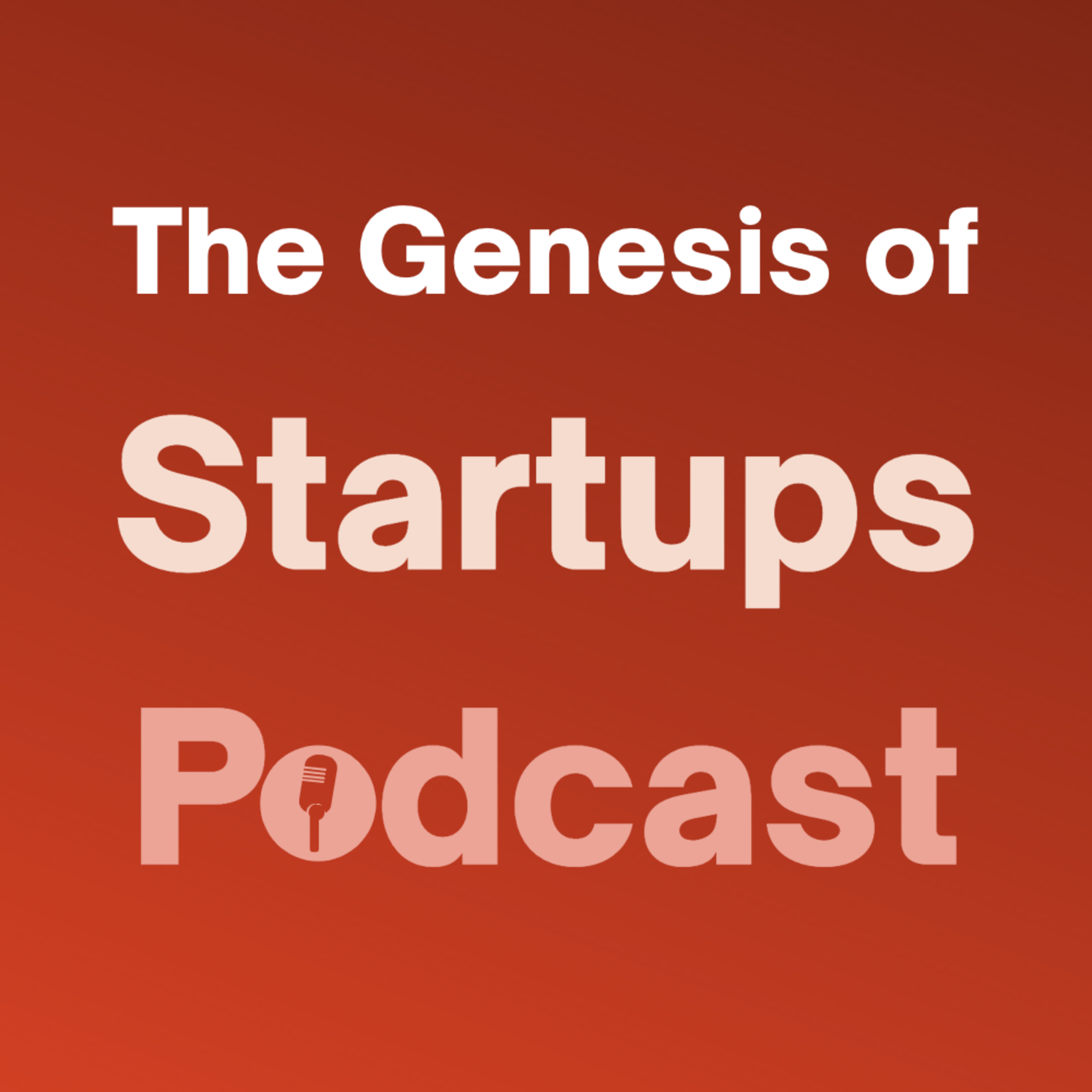 The Genesis of Startups