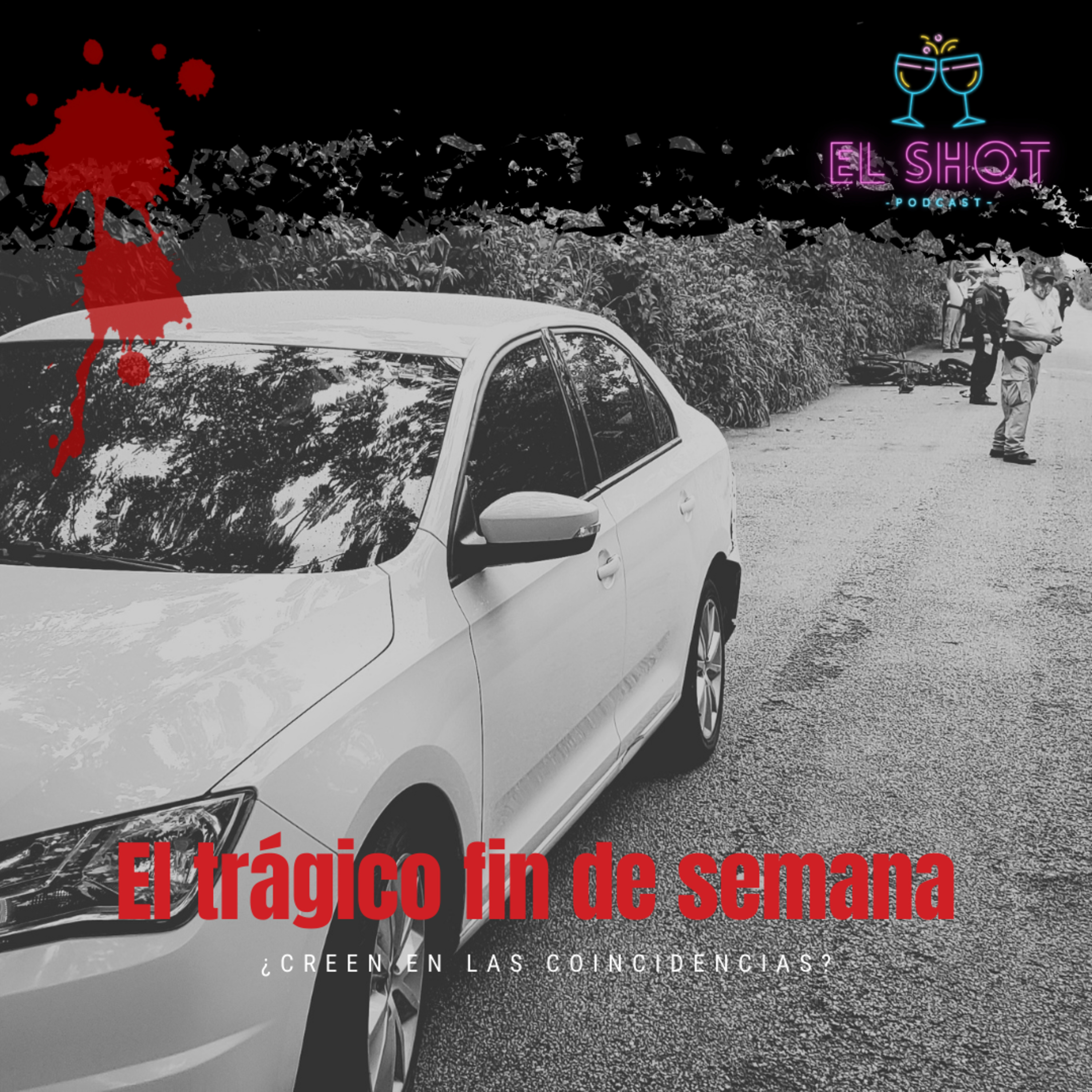 El Shot - Podcast