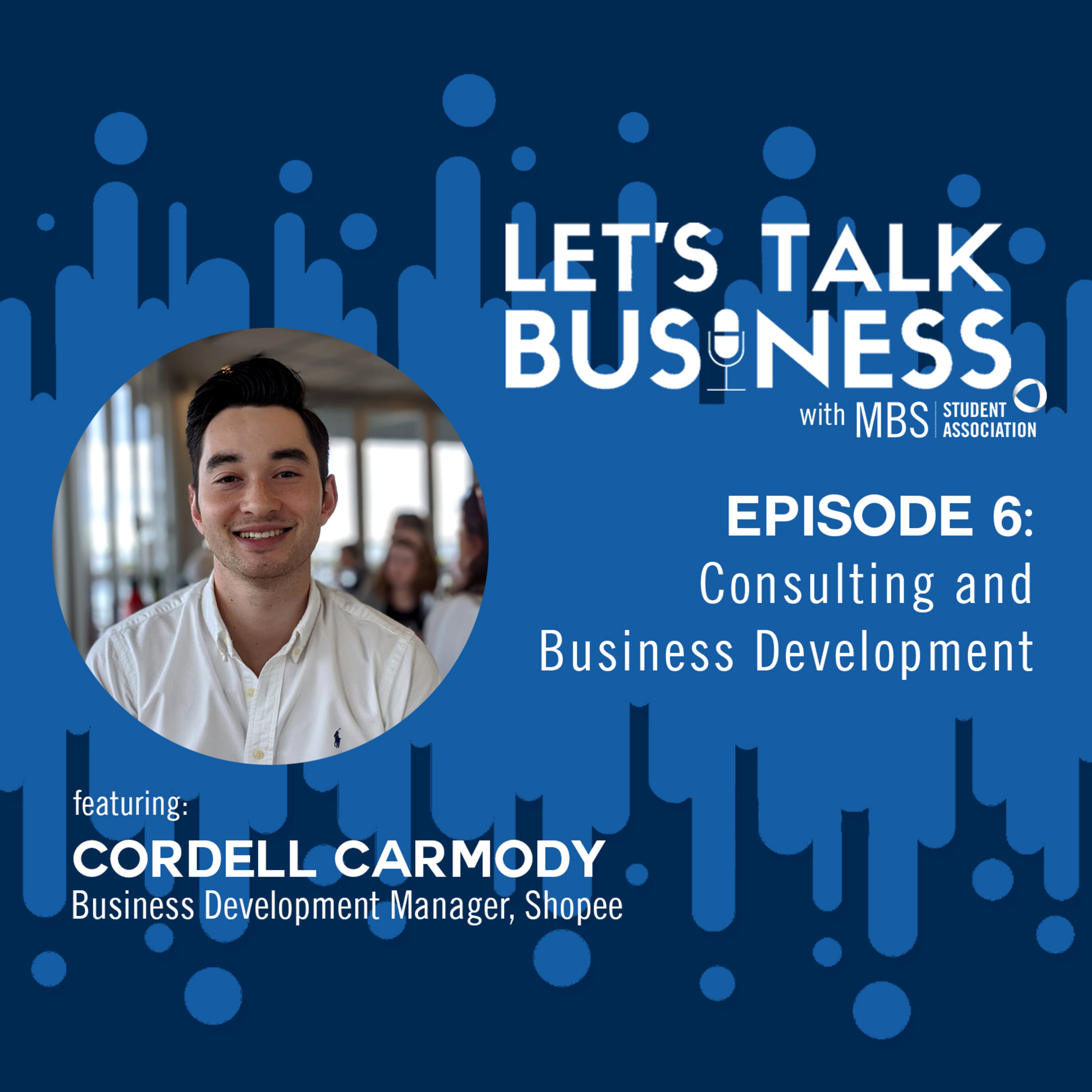 Episode 6: Consulting & Business Development