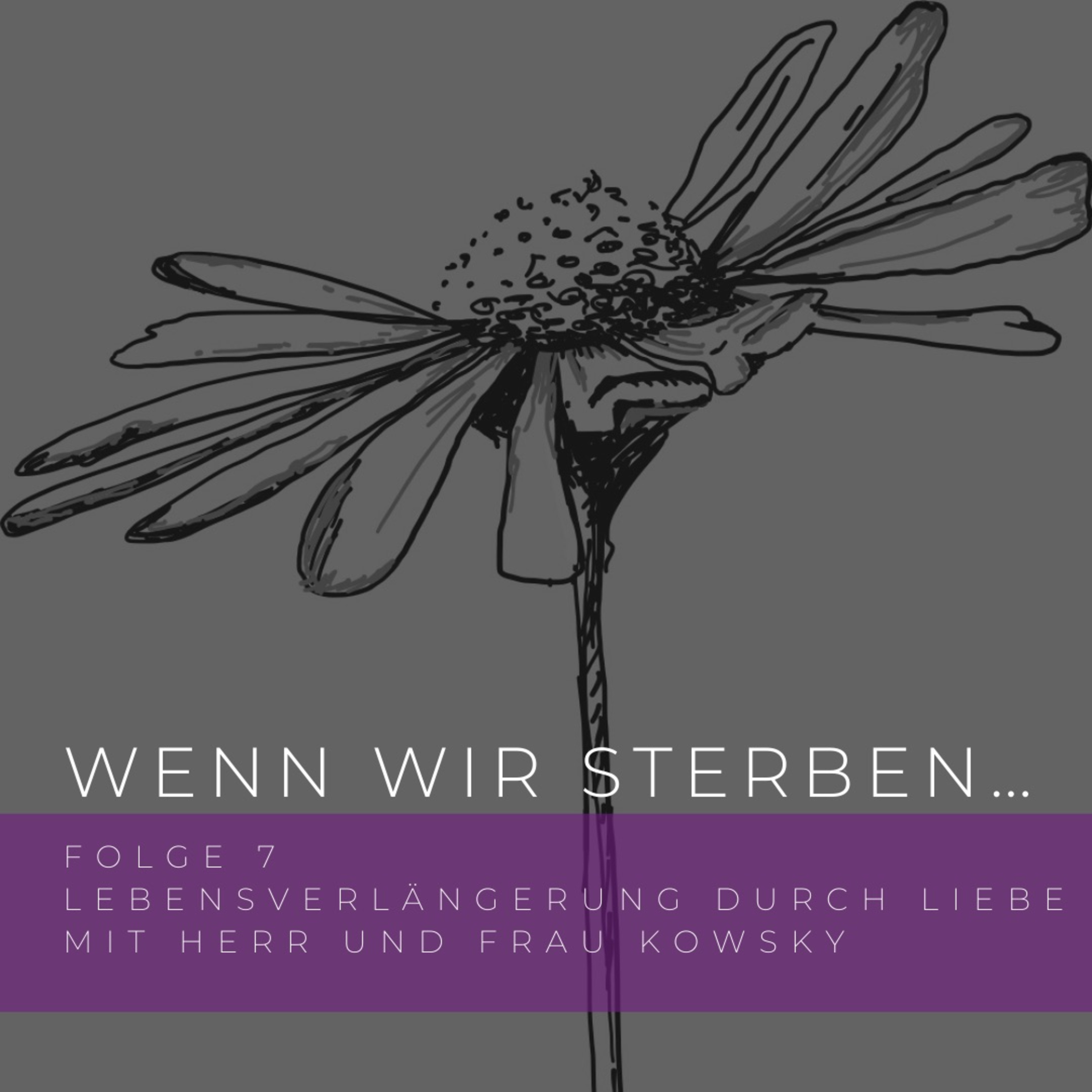Wenn wir sterben...