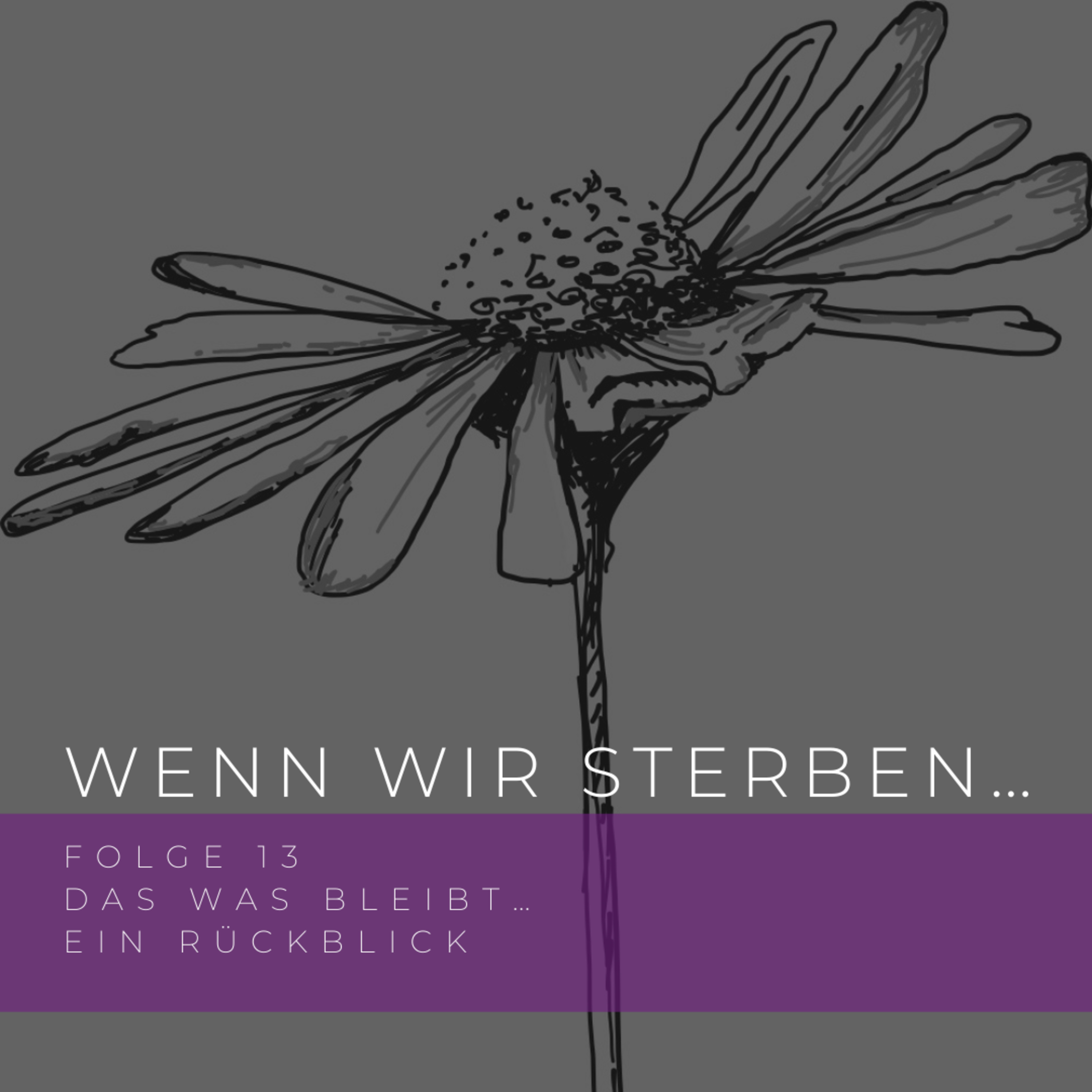 Wenn wir sterben...