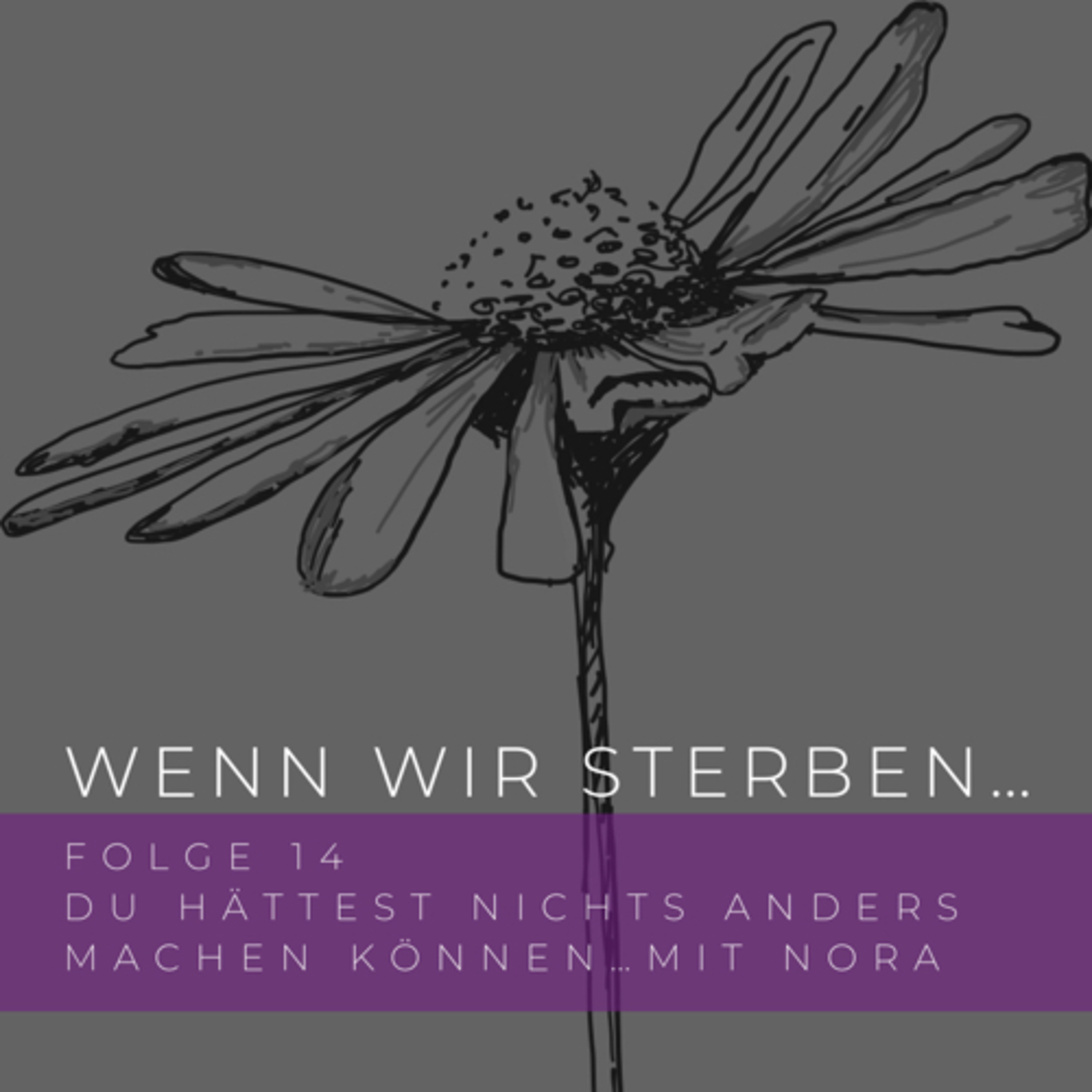 Wenn wir sterben...