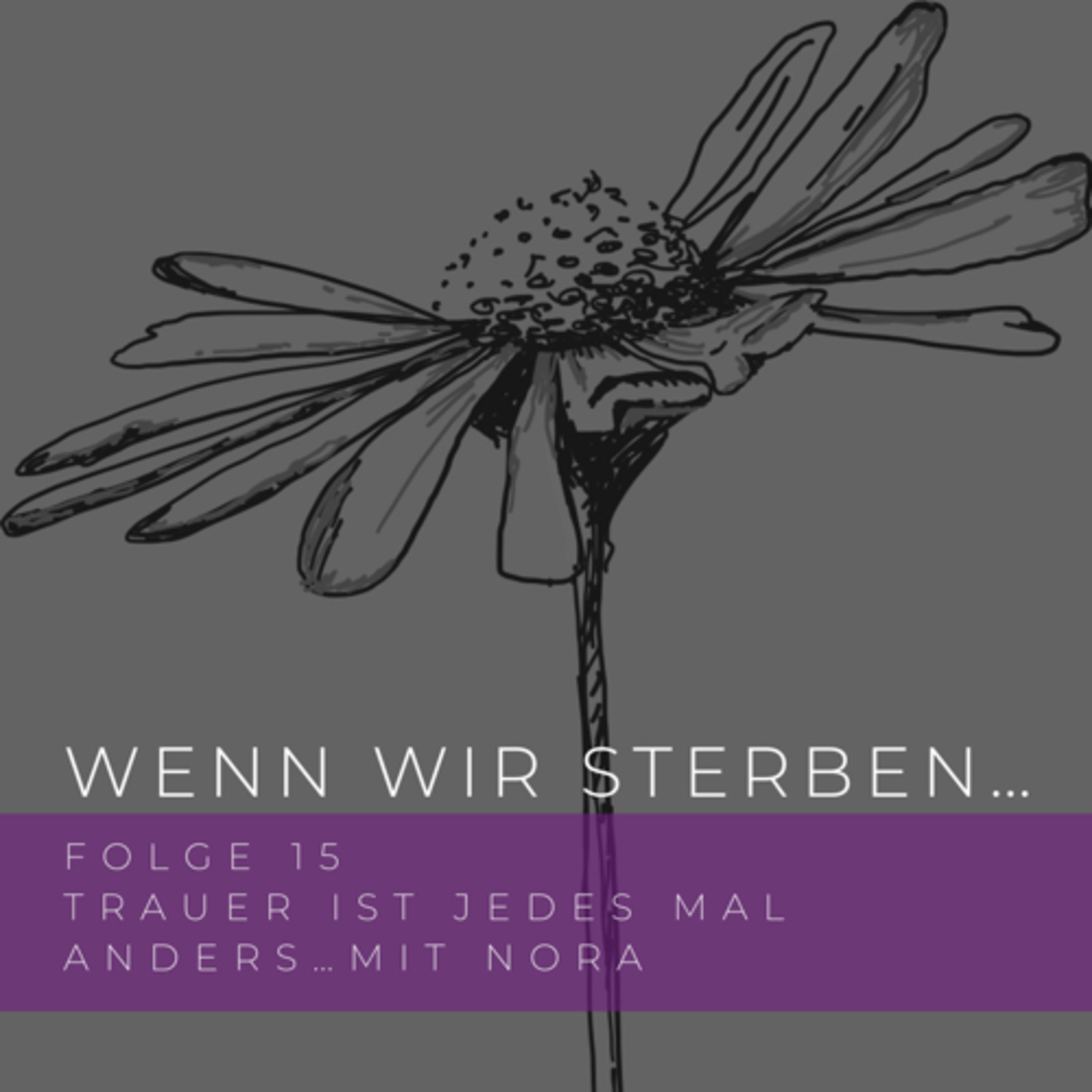 Wenn wir sterben...