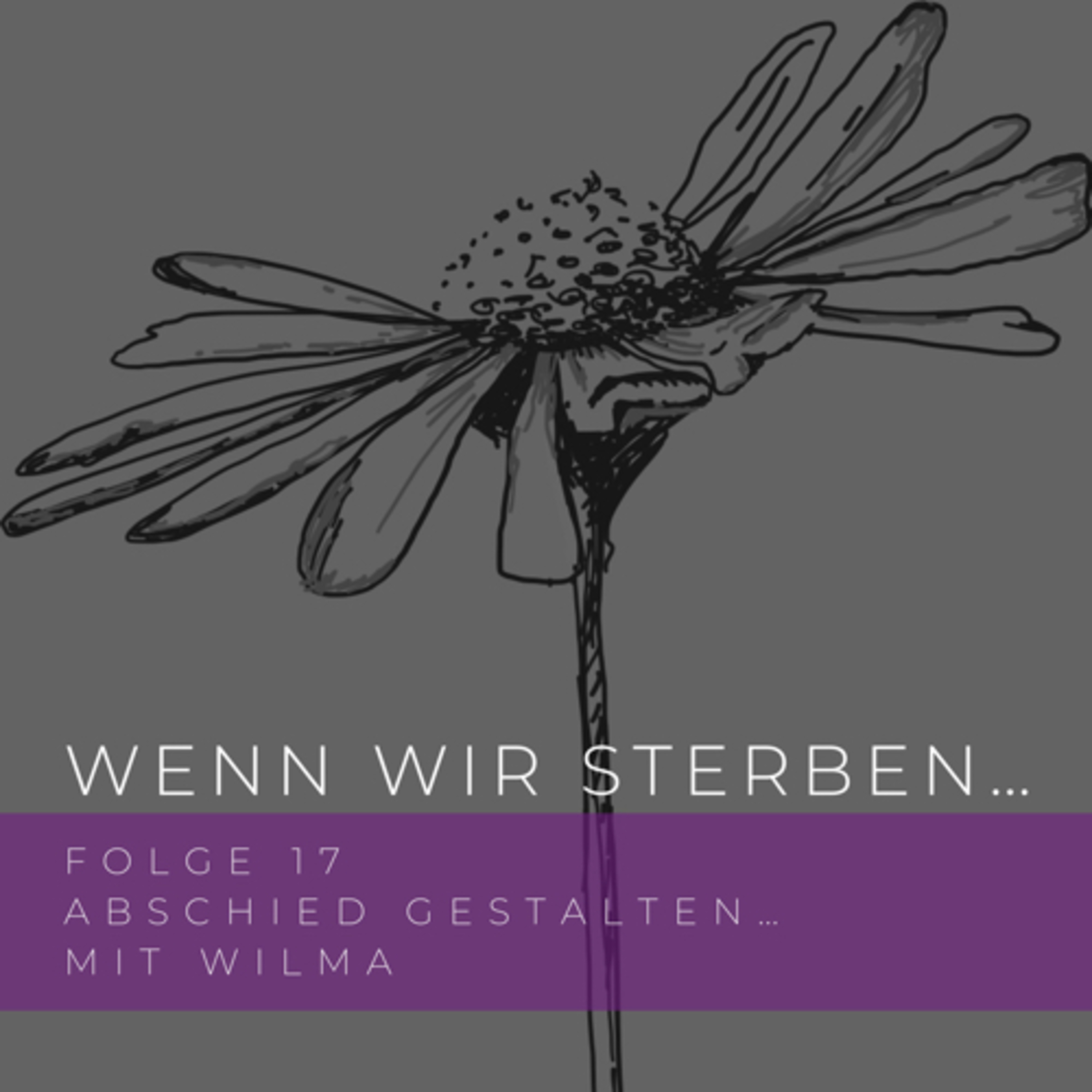 Wenn wir sterben...