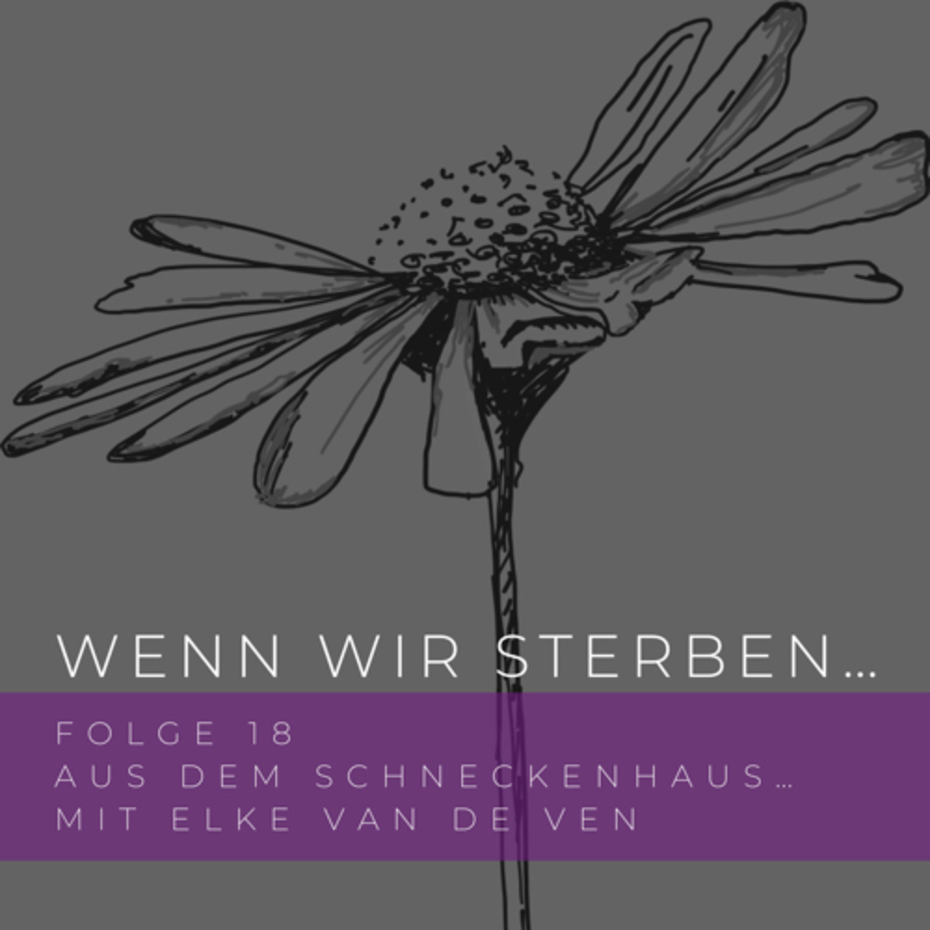 Wenn wir sterben...