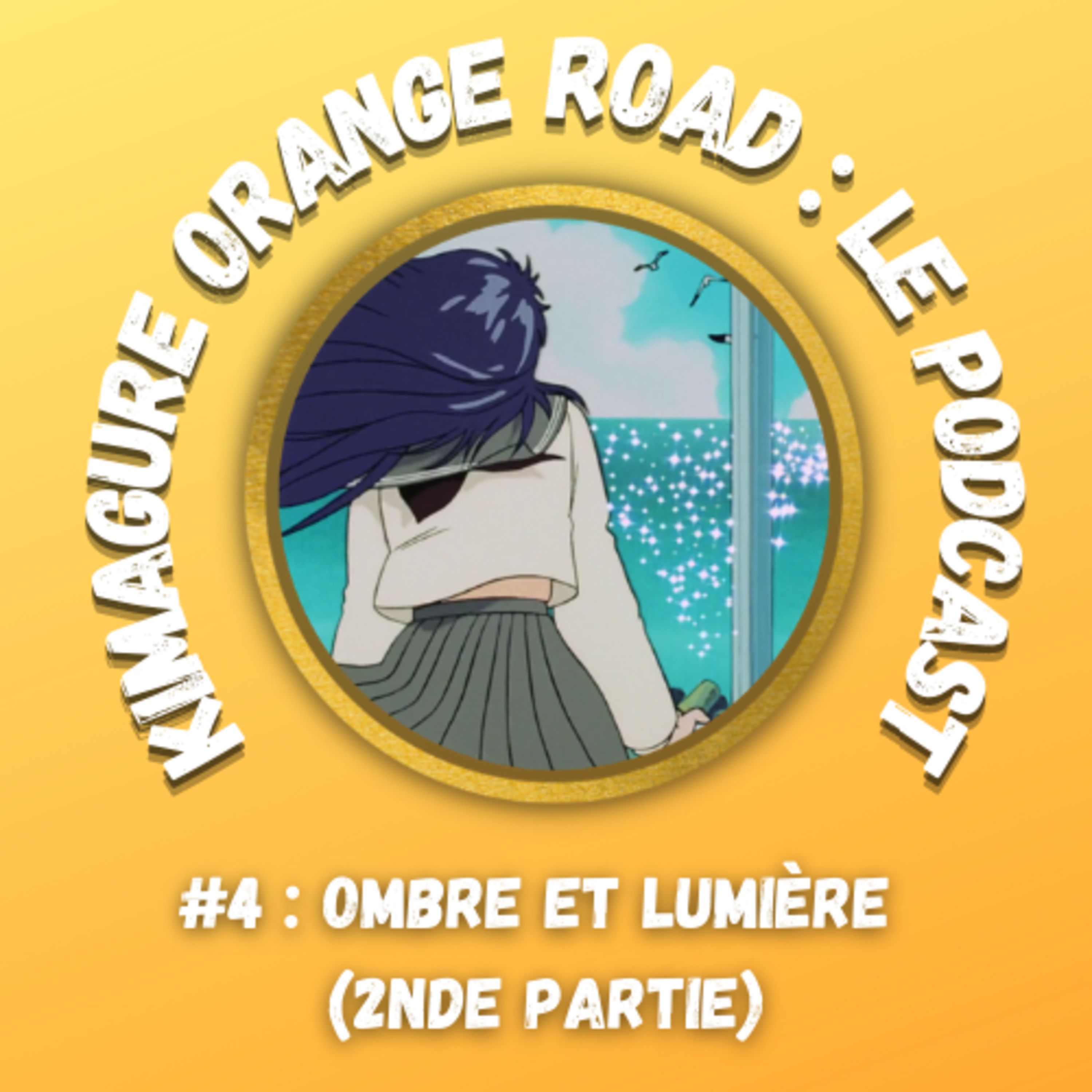 Kimagure Orange Road : Le Podcast