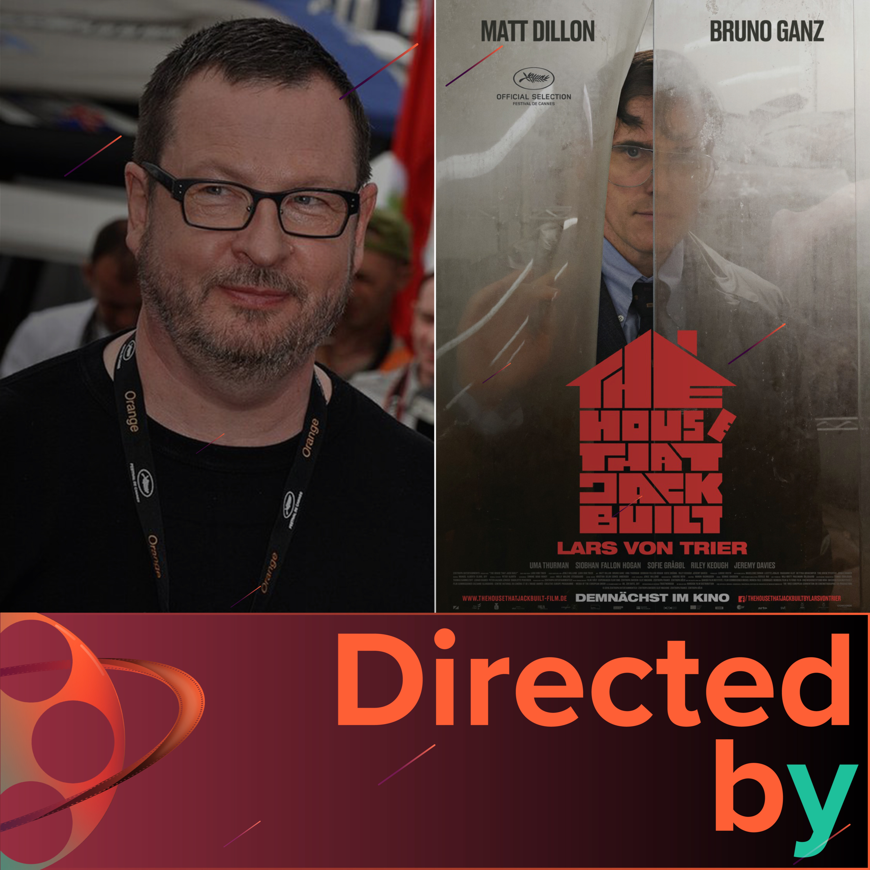 The House that Jack Built - Directed by... Lars von Trier, Episode 13 episode artwork