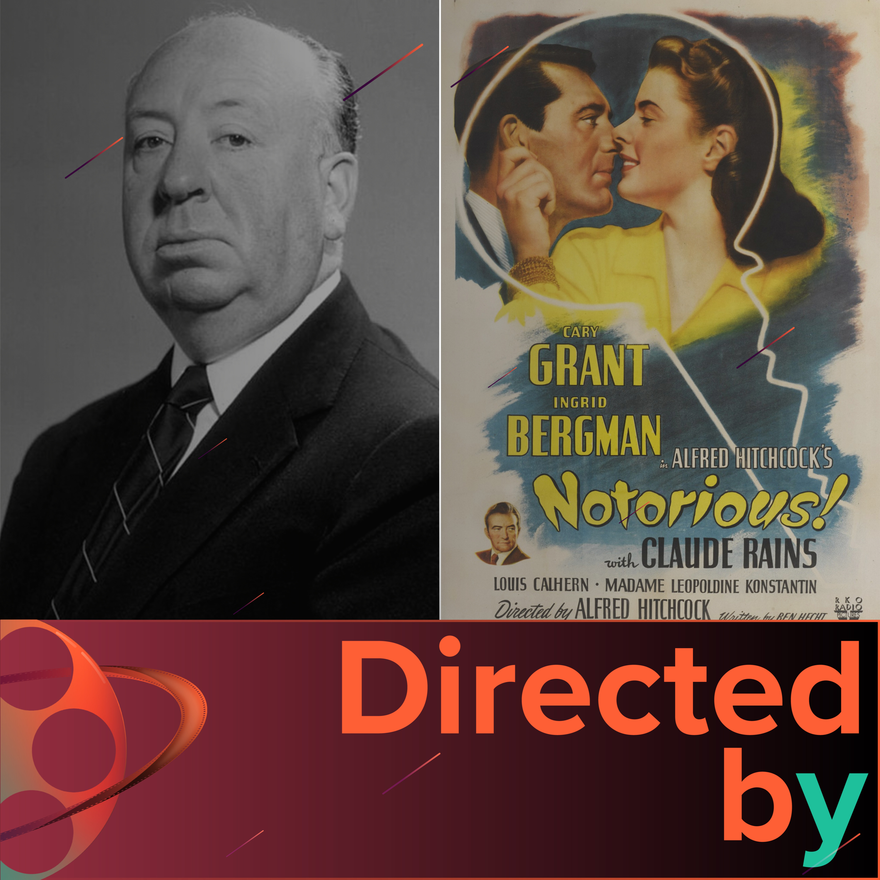 Notorious - Directed by... Alfred Hitchcock, Episode 32 episode artwork