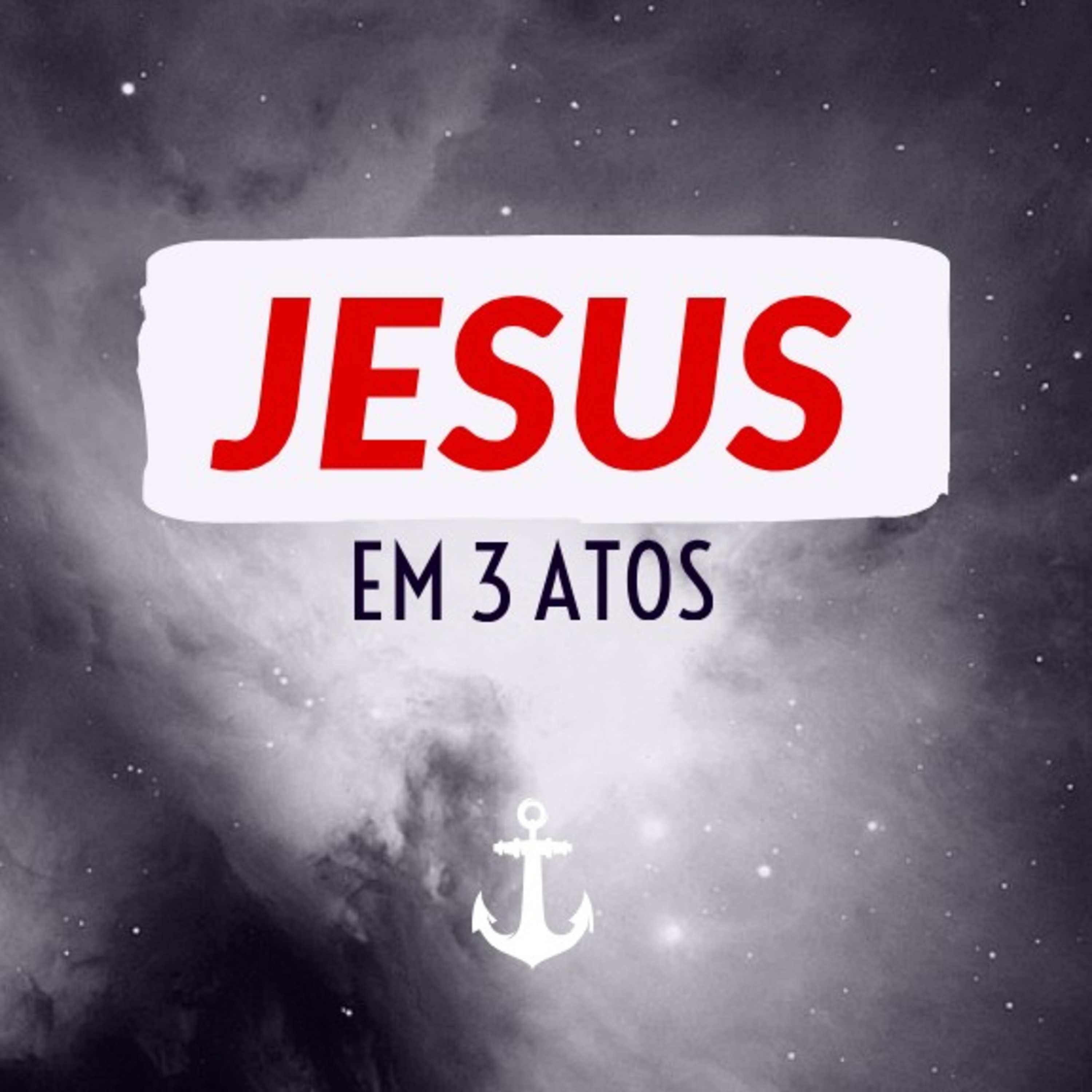 Jesus: O Terceiro Ato episode artwork