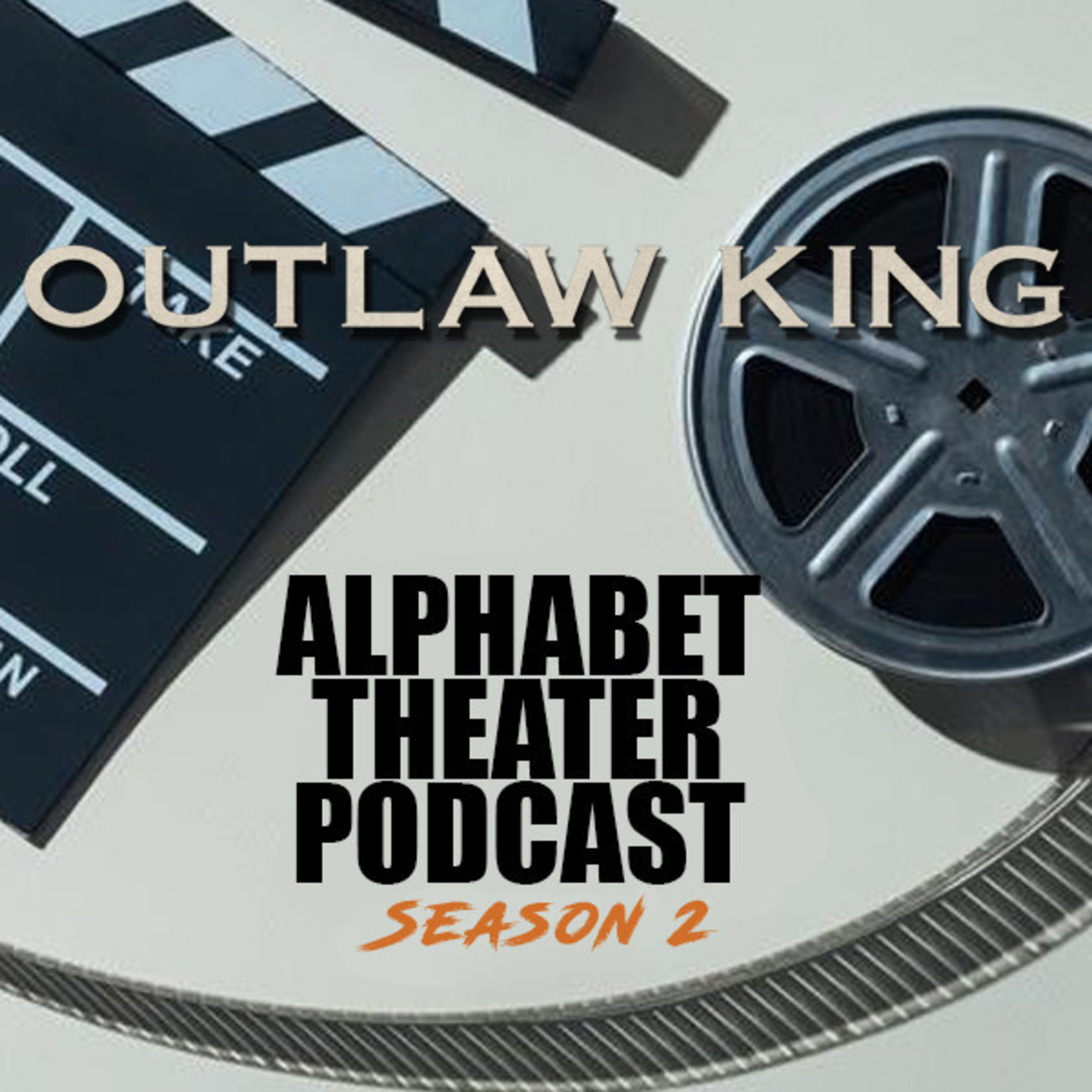 Episode 40 - The Outlaw King episode artwork