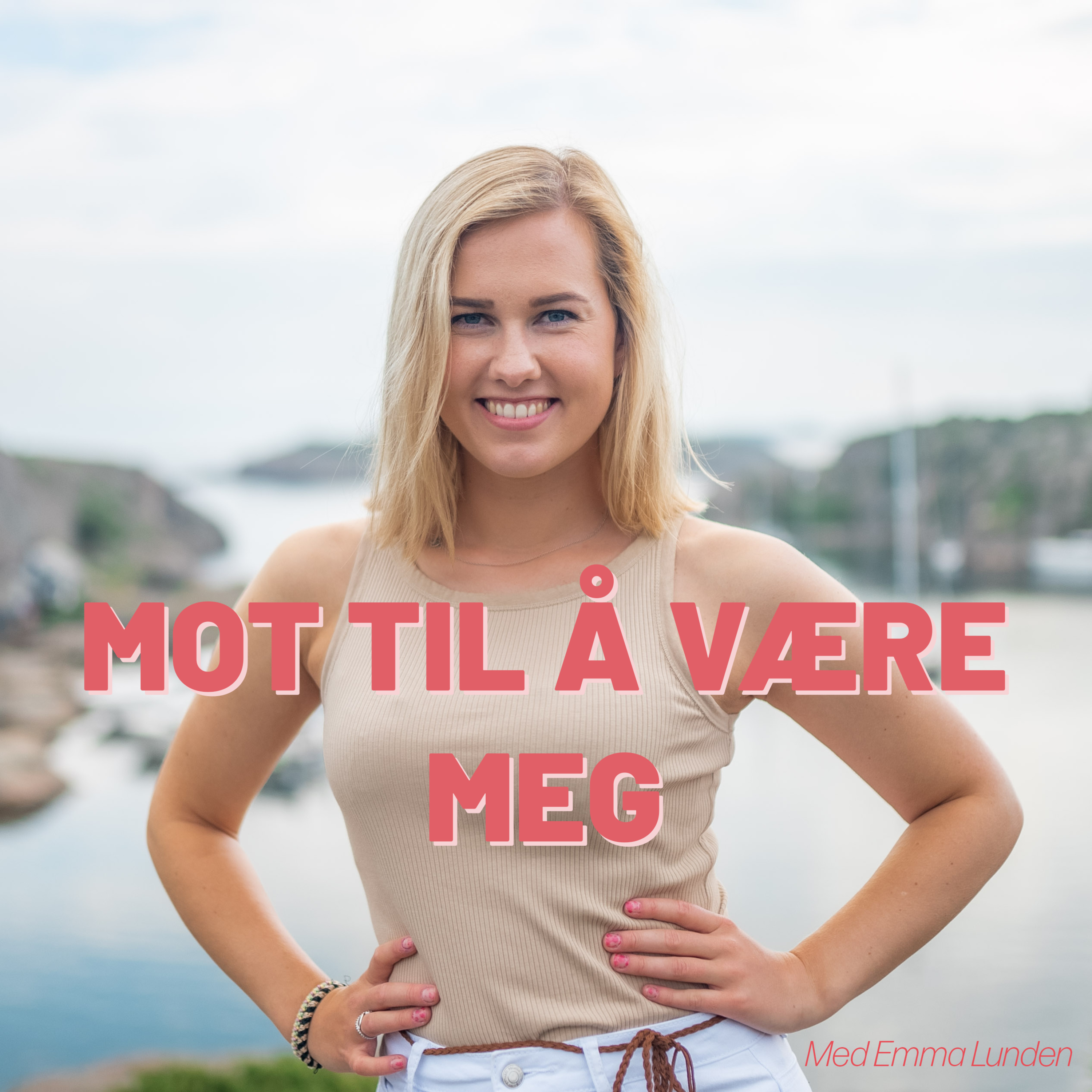 Mot til å være meg