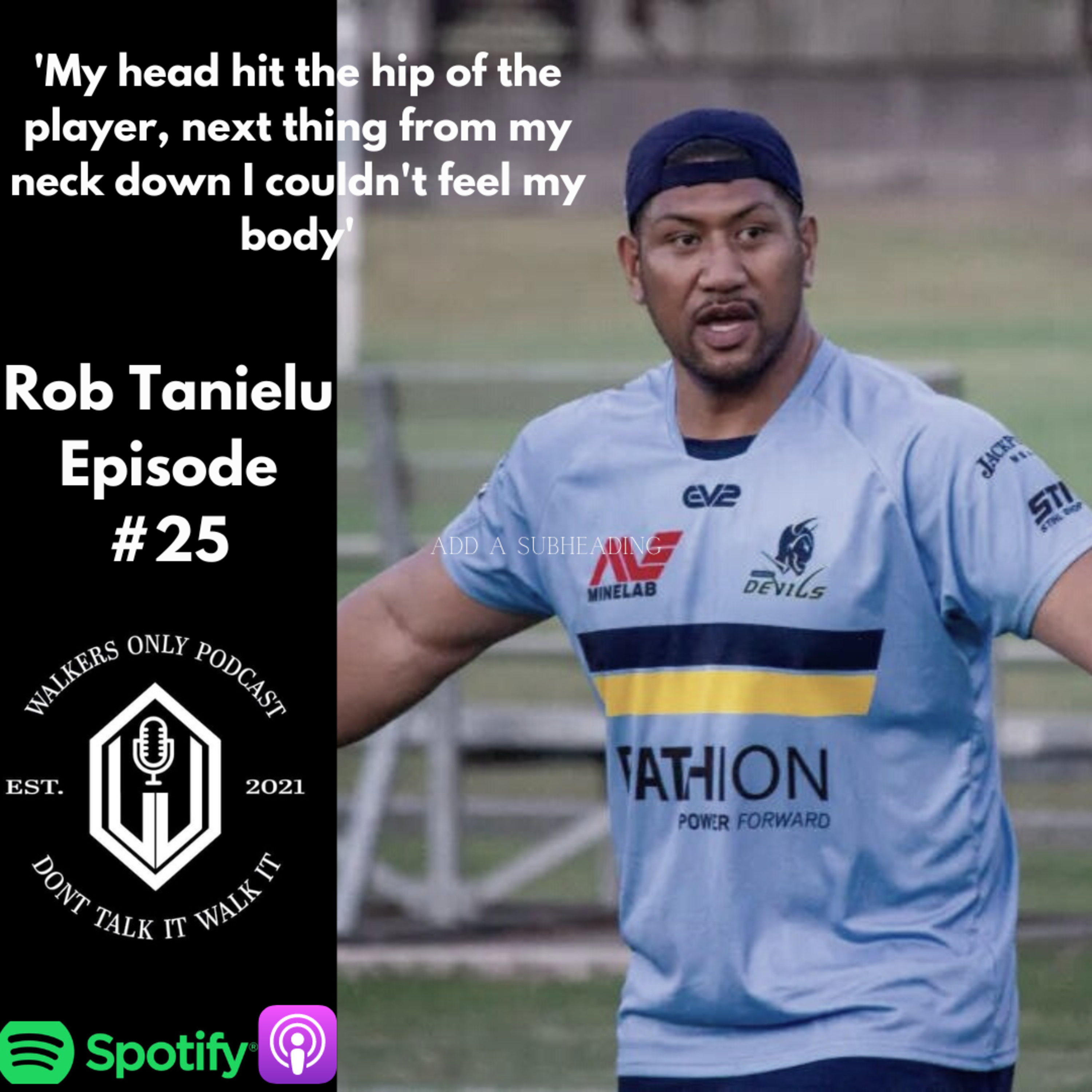 #25 Rob Tanielu - NRL/ Career Ending Spinal Injury/ Regrets/ Norths Devils/ Family  episode artwork