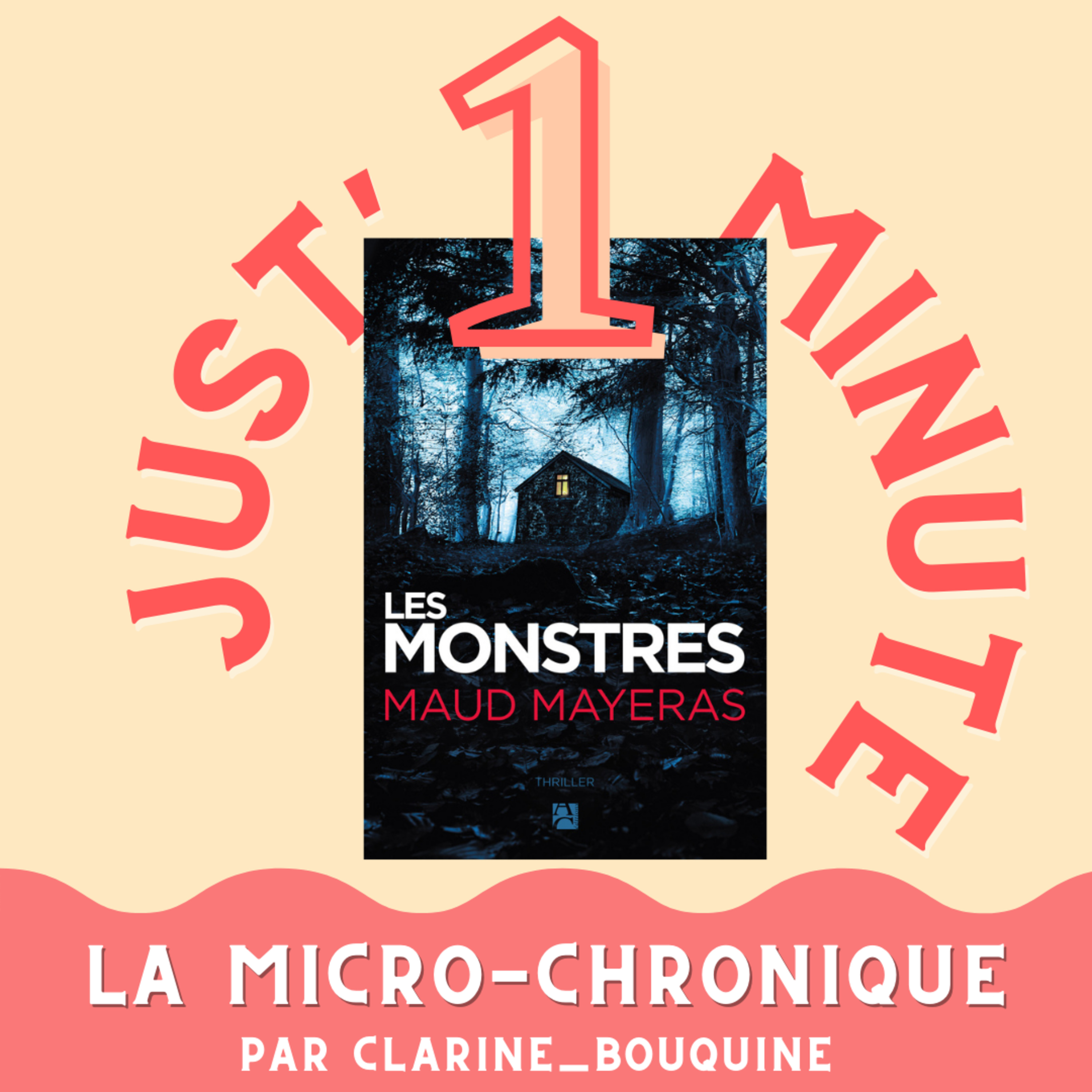 Just'1 minute - 编年史 #1 _ 莫德·马耶拉斯的《怪物》 封面