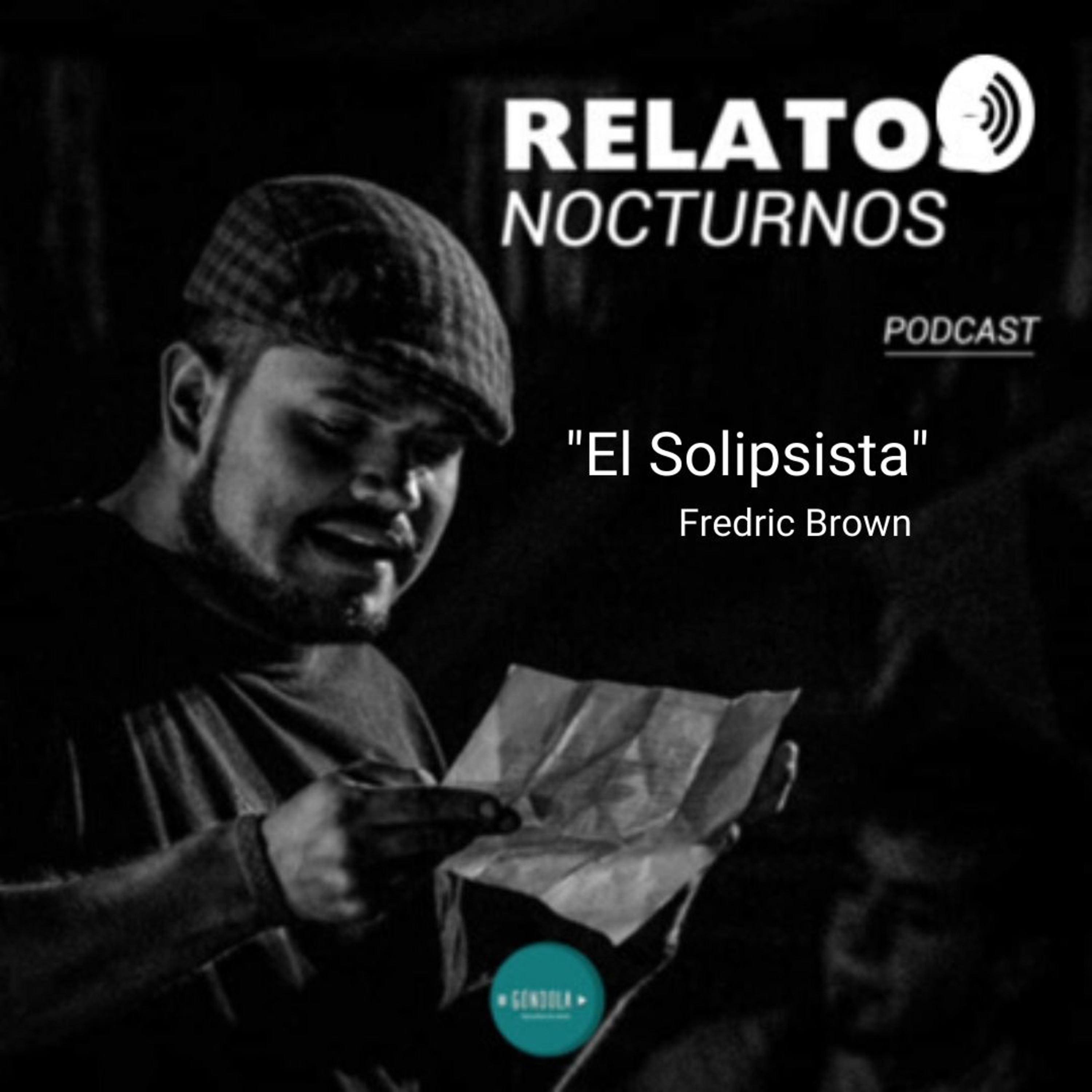 Relatos Nocturnos: "El Solipsista" -Fredric Brown episode artwork