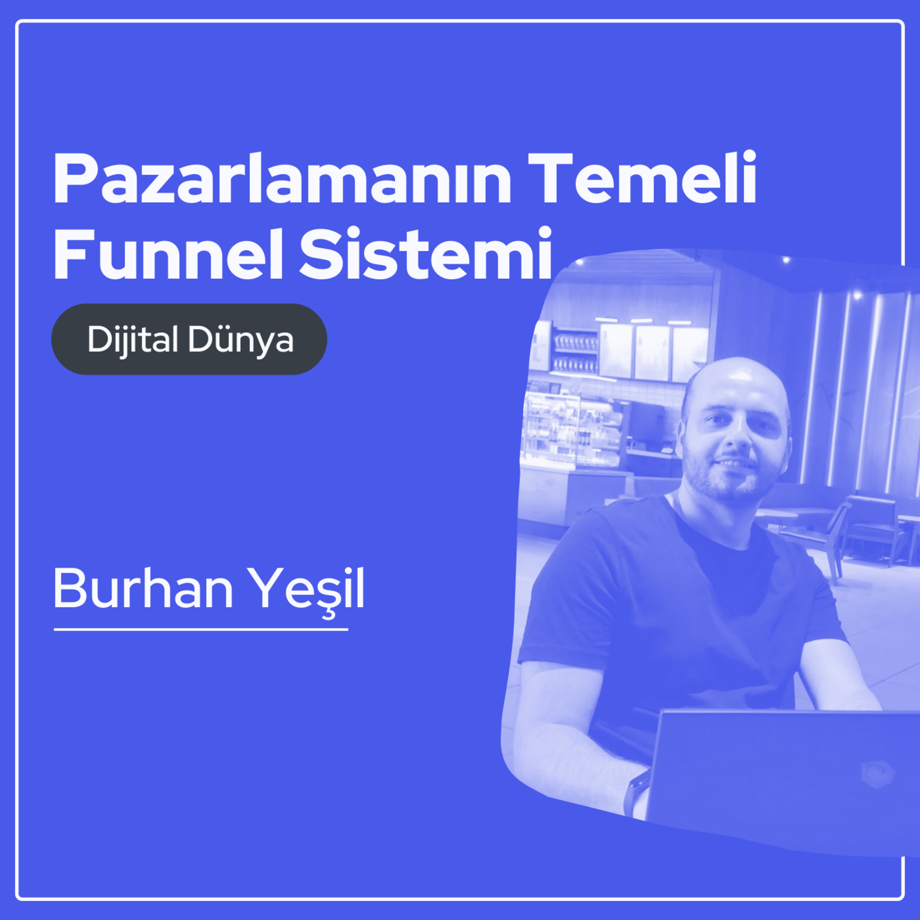 Dijital Dünyaya Dair