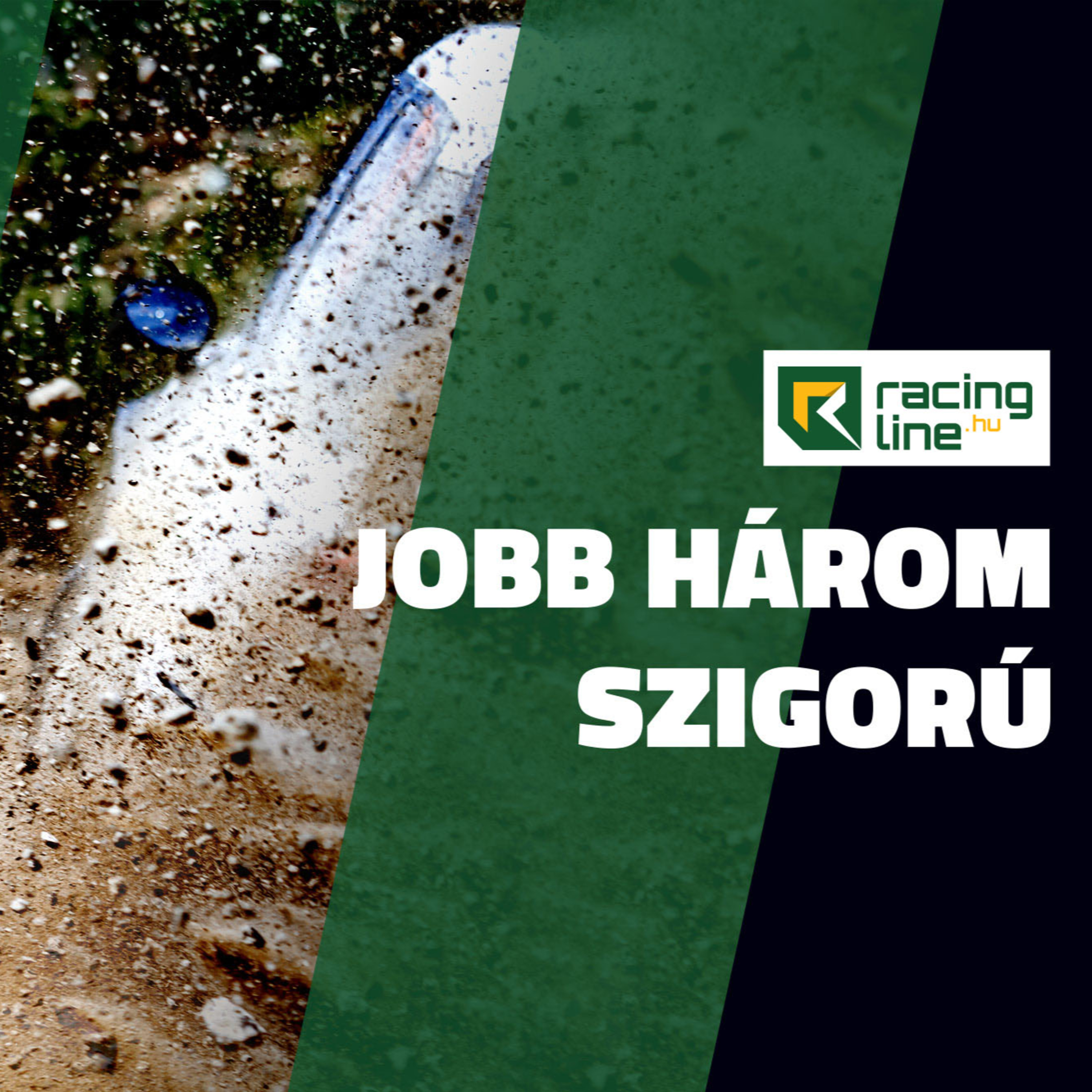 Jobb három szigorú a Racingline-on! episode artwork