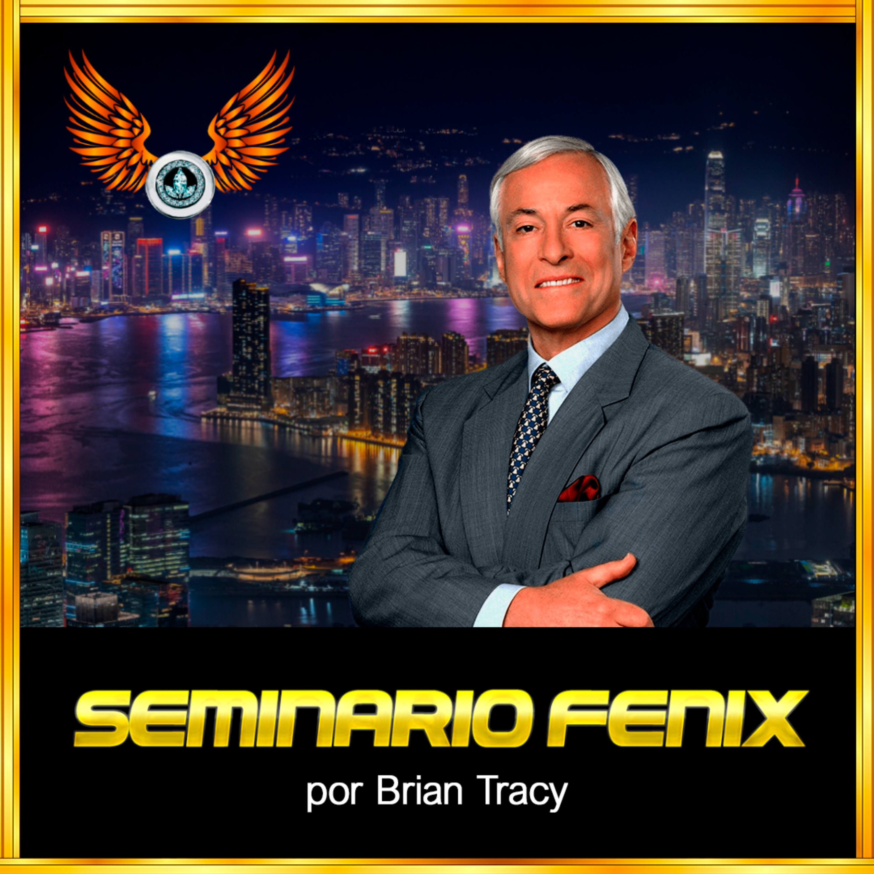 24. Cómo Desarrollar Una Personalidad De Éxito - Seminario Fenix por Brian Tracy