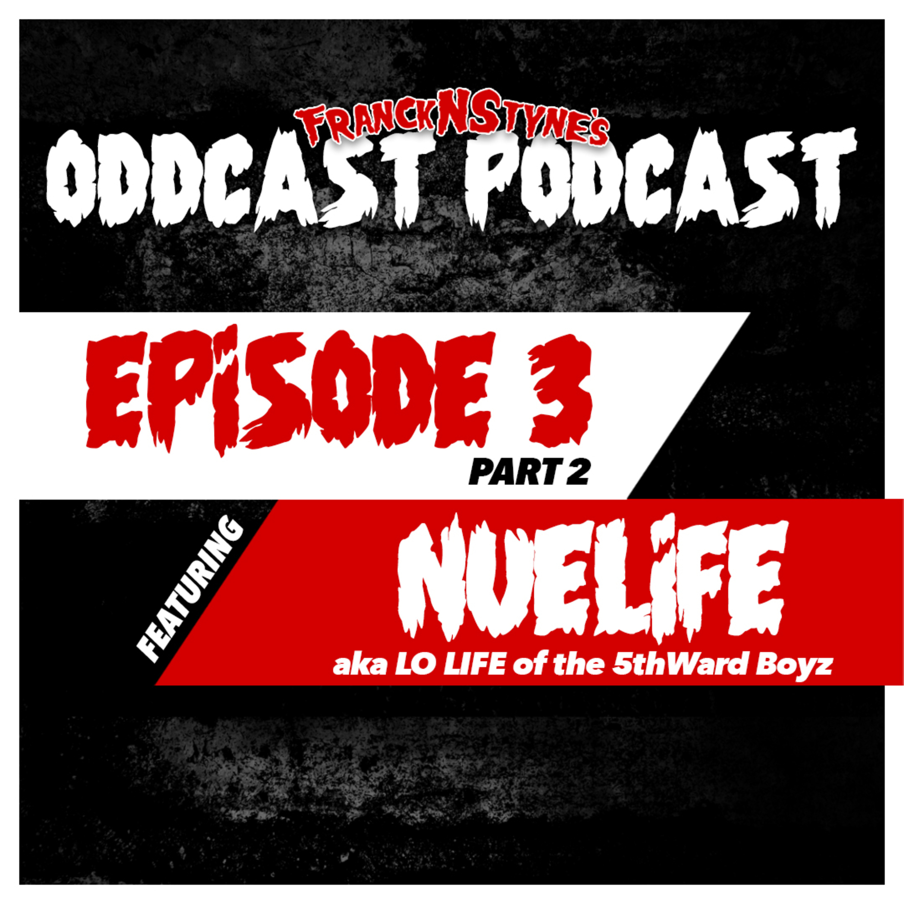 FranckNStyne\'s Oddcast Podcast