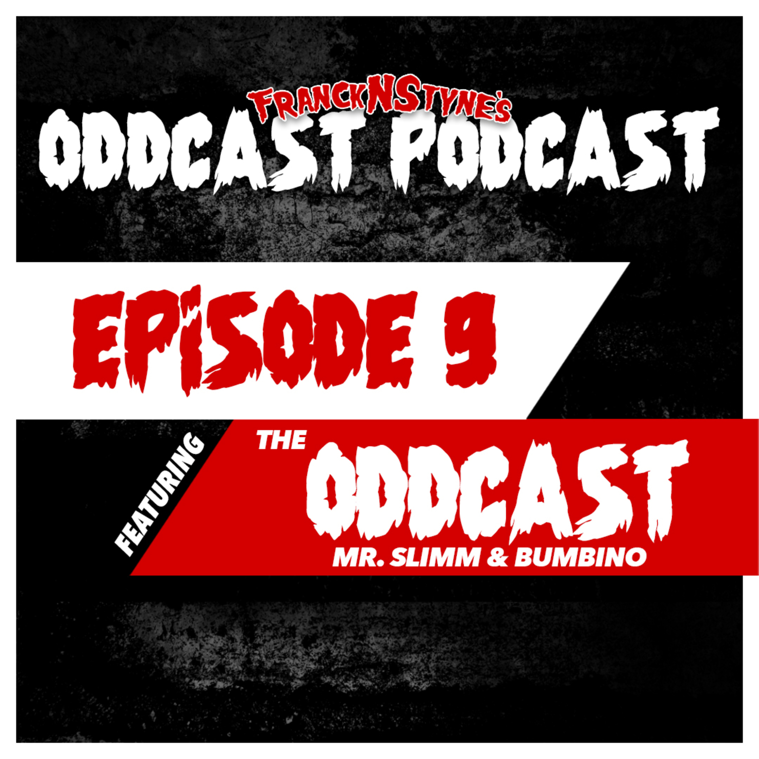 FranckNStyne\'s Oddcast Podcast